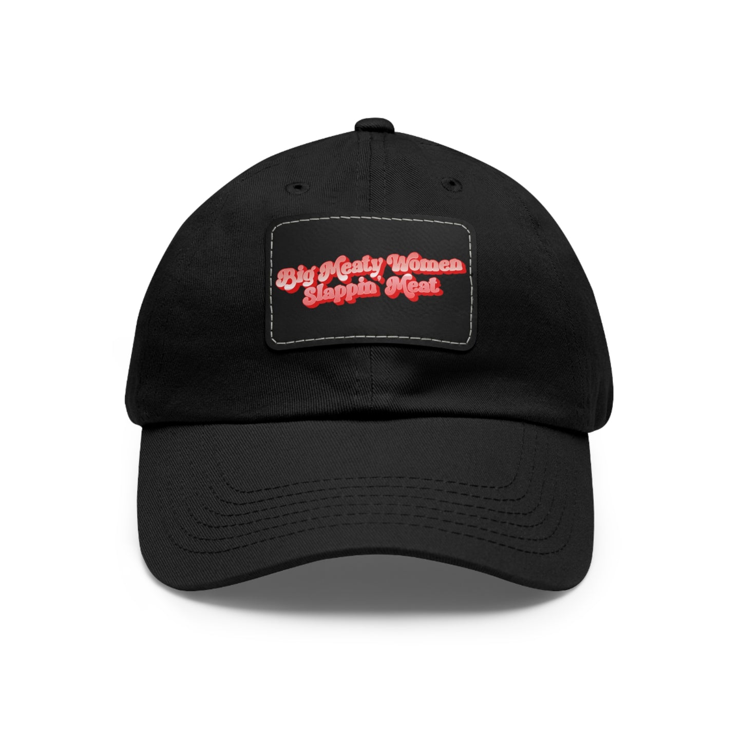 Dad Hat with Leather Patch - Retro Big Meaty Women