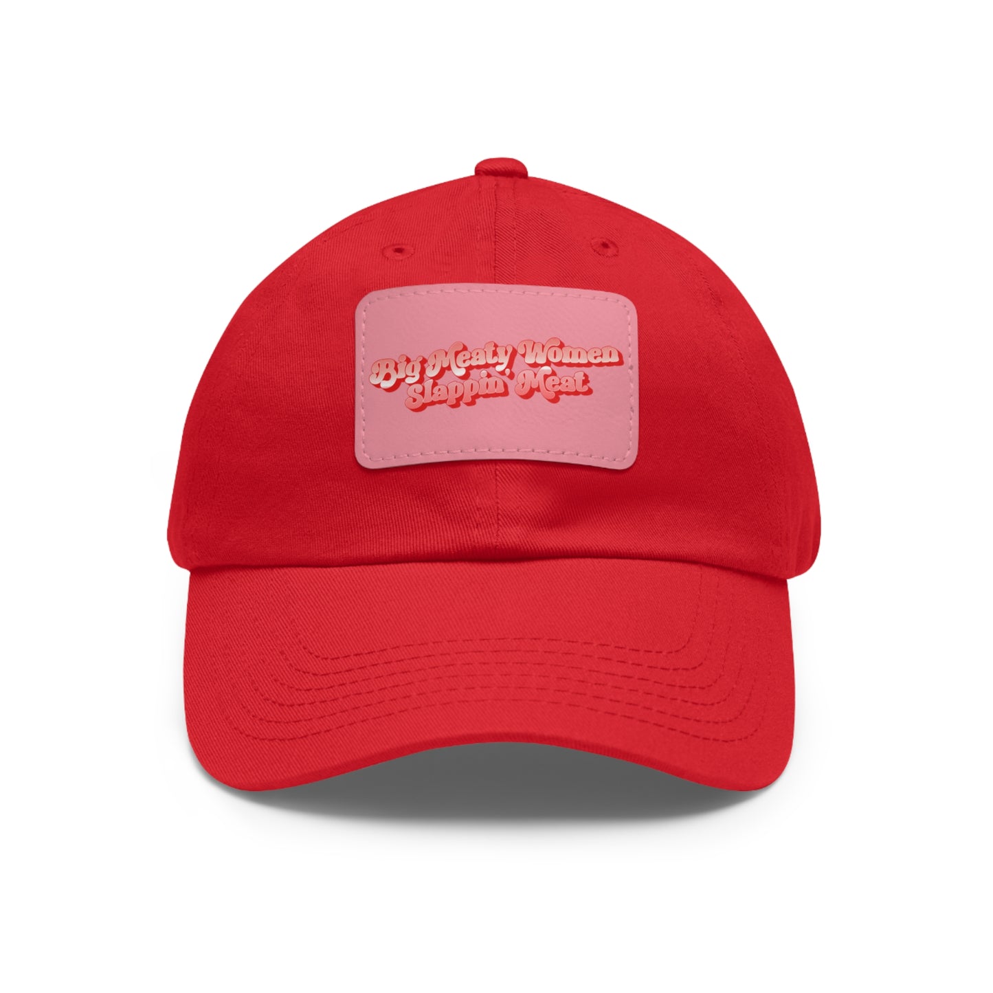 Dad Hat with Leather Patch - Retro Big Meaty Women