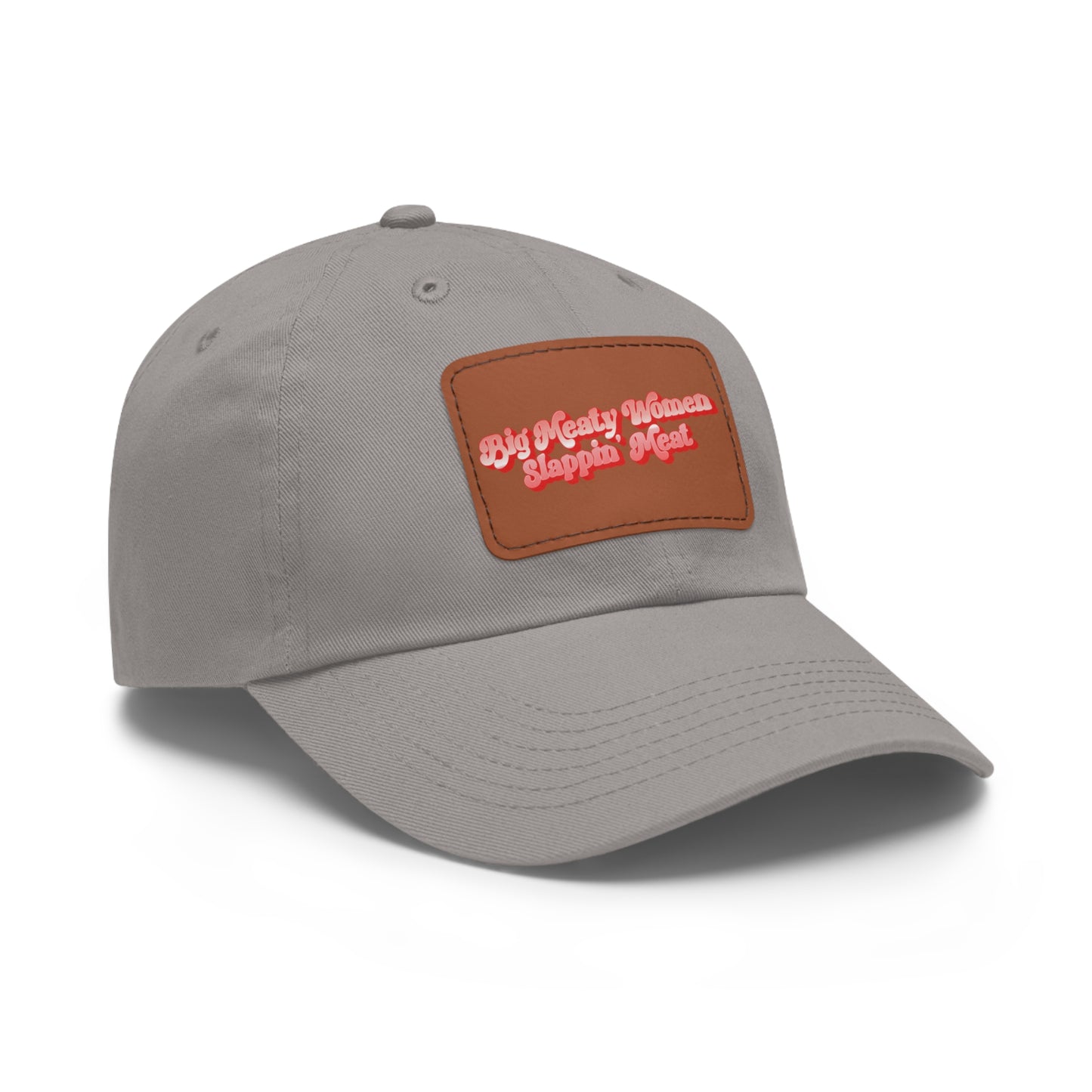 Dad Hat with Leather Patch - Retro Big Meaty Women