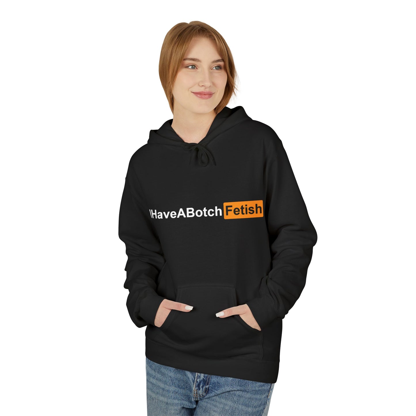 I Have A Both Fetish Hoodie