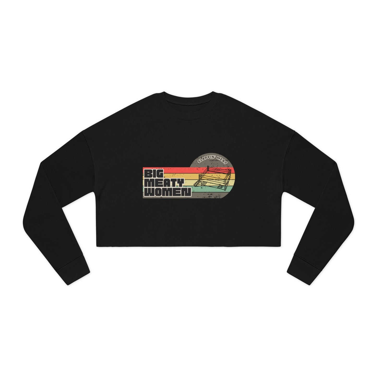 Vintage Big Meaty Women Slappin' Meat Cropped Sweatshirt