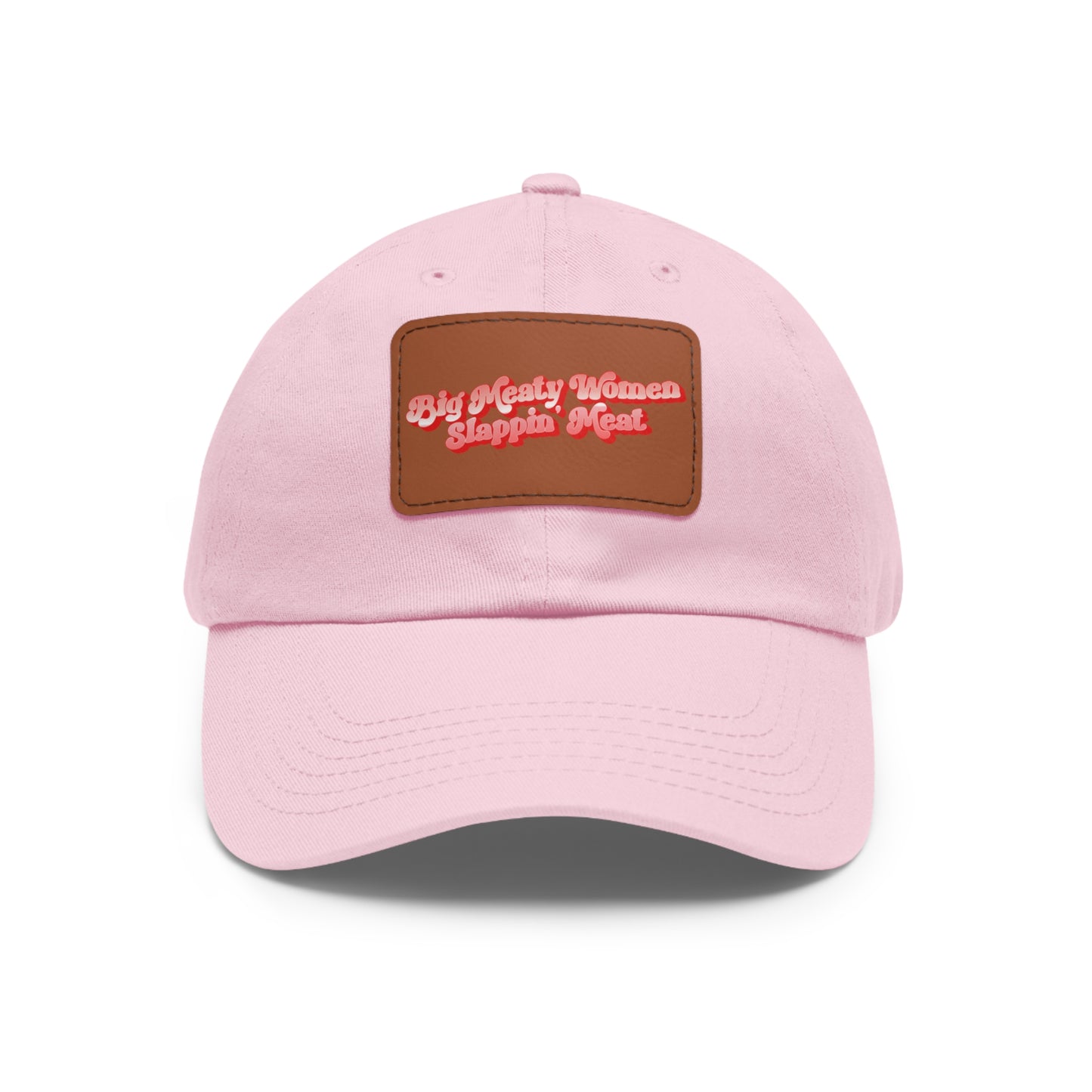 Dad Hat with Leather Patch - Retro Big Meaty Women