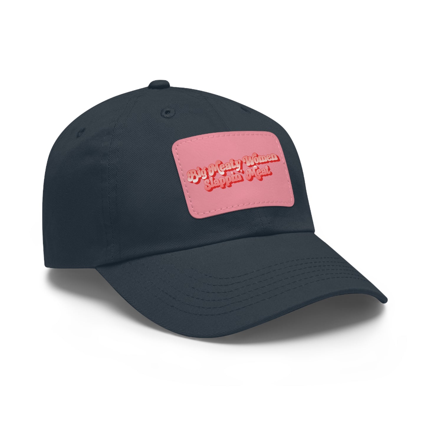 Dad Hat with Leather Patch - Retro Big Meaty Women