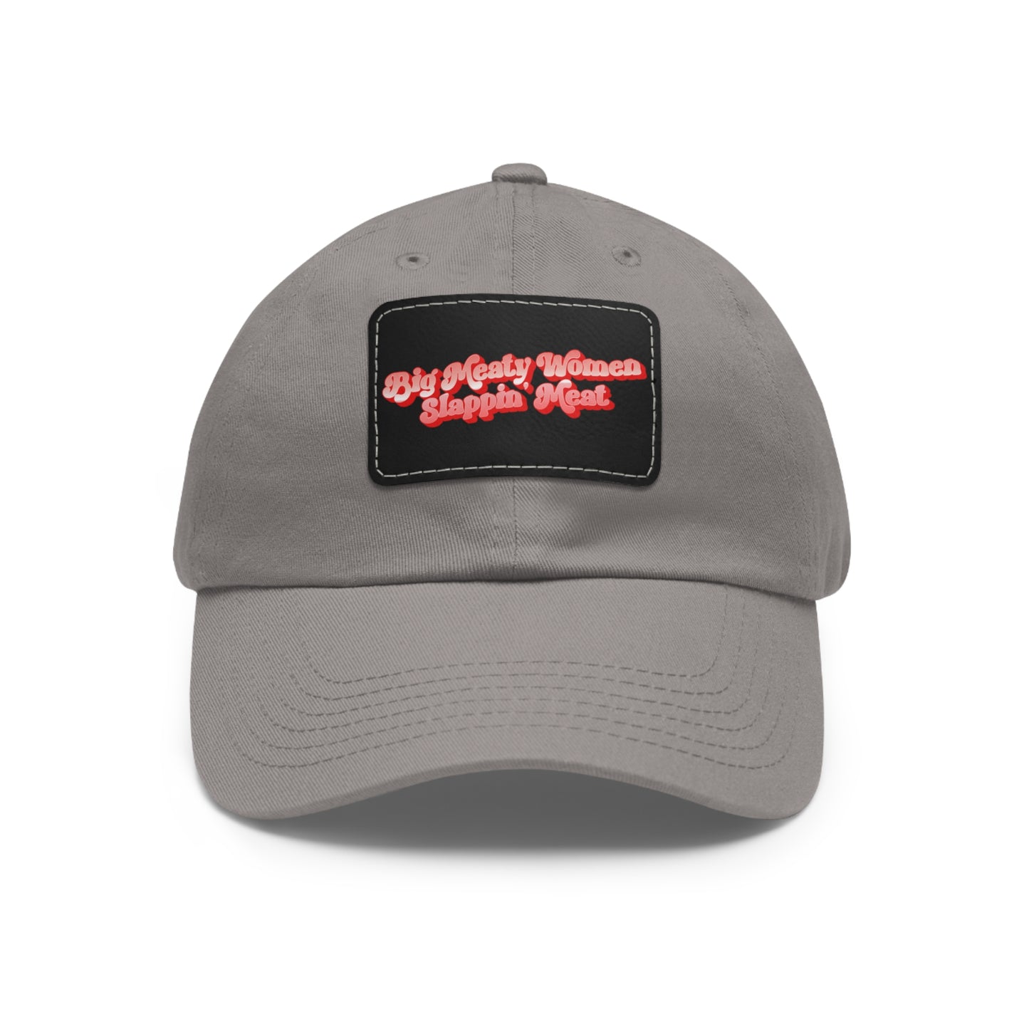 Dad Hat with Leather Patch - Retro Big Meaty Women
