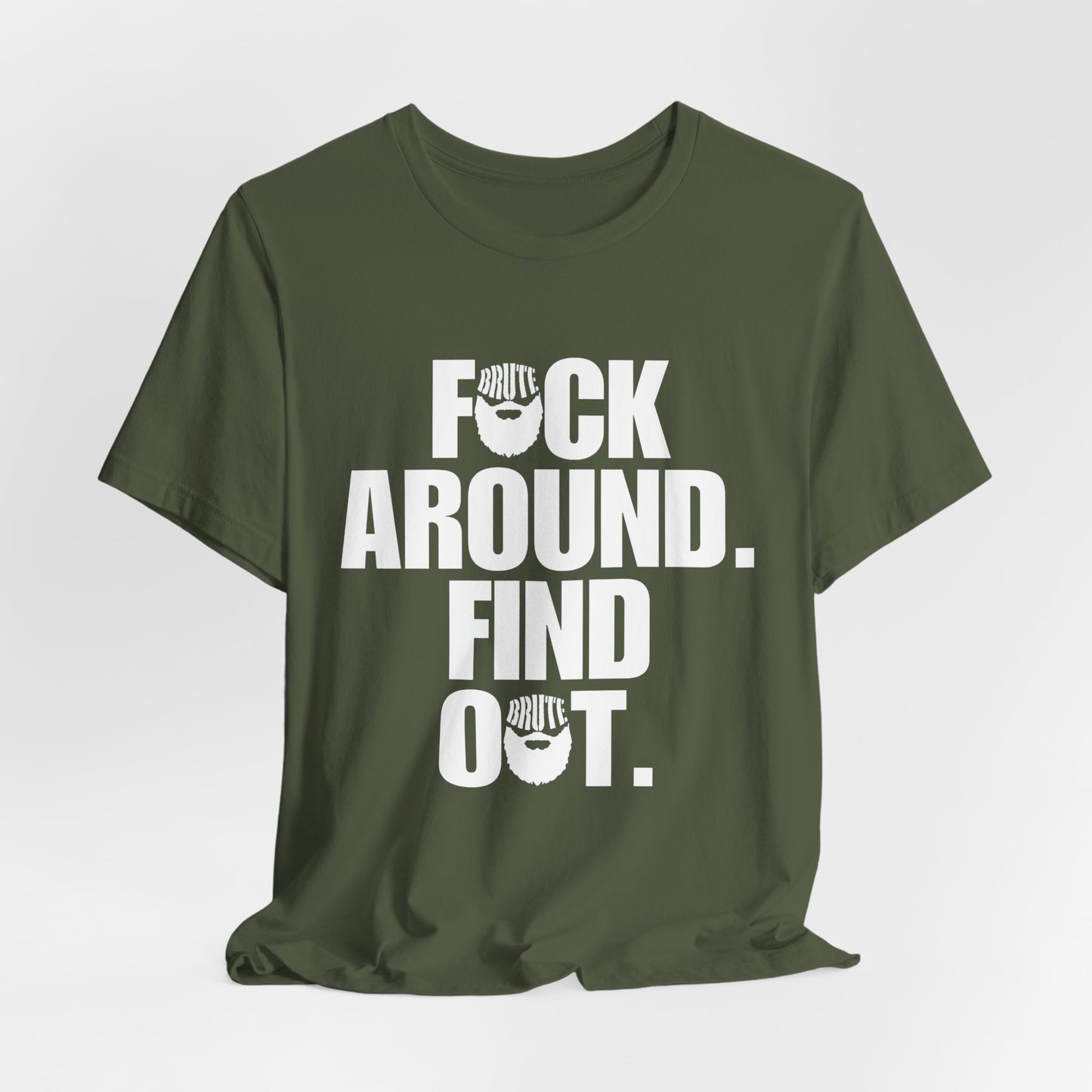 Brute FAFO T-Shirt