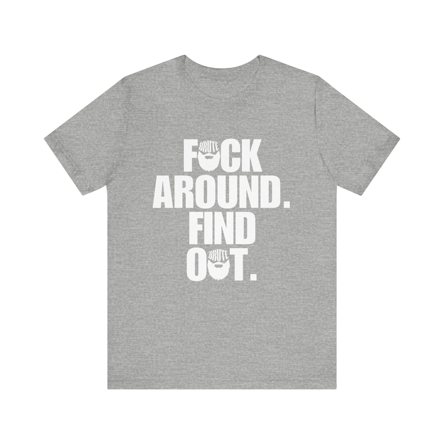 Brute FAFO T-Shirt