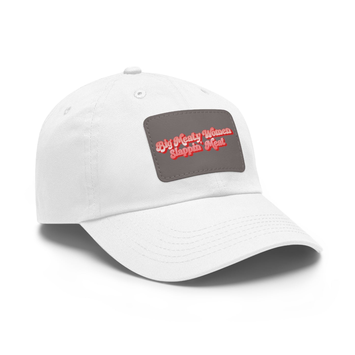 Dad Hat with Leather Patch - Retro Big Meaty Women
