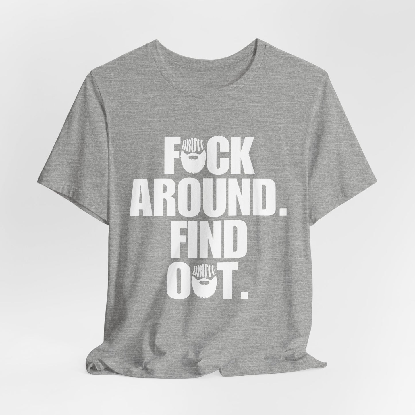 Brute FAFO T-Shirt