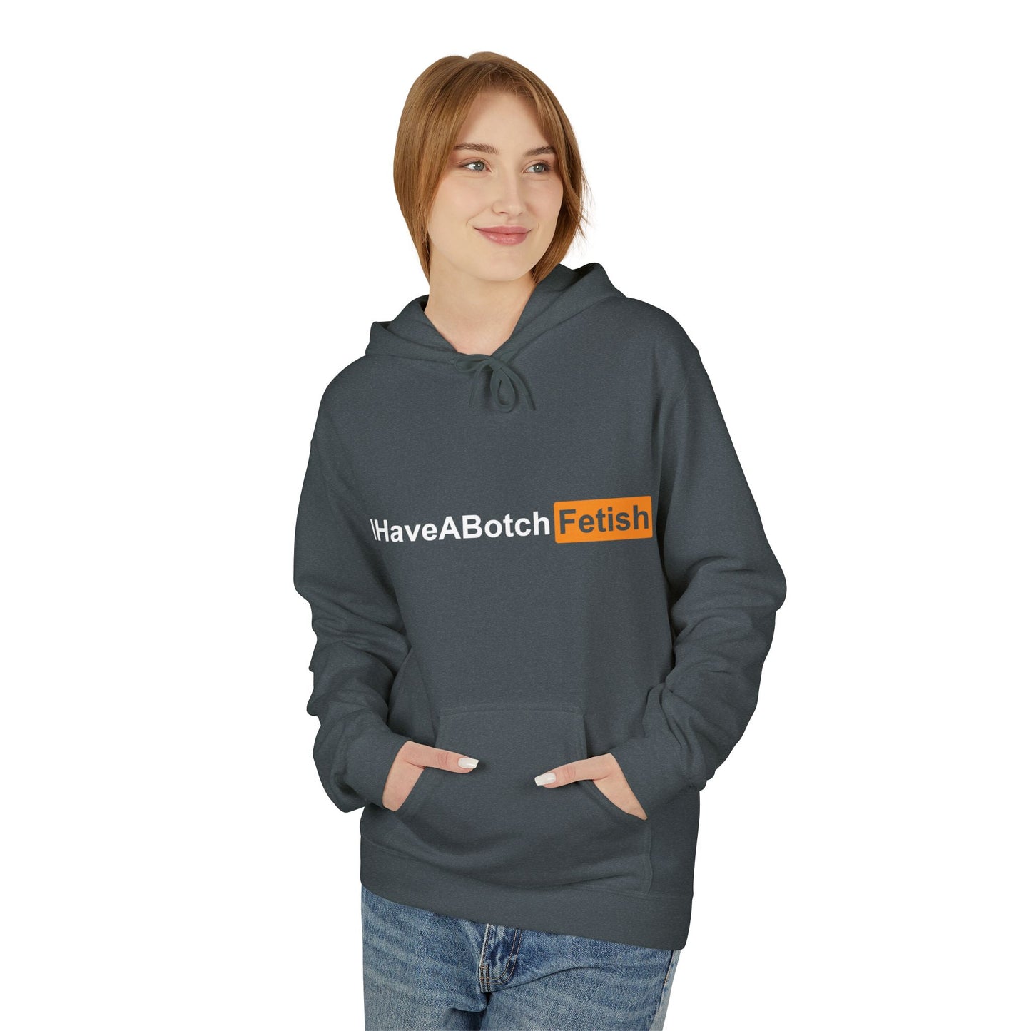 I Have A Both Fetish Hoodie