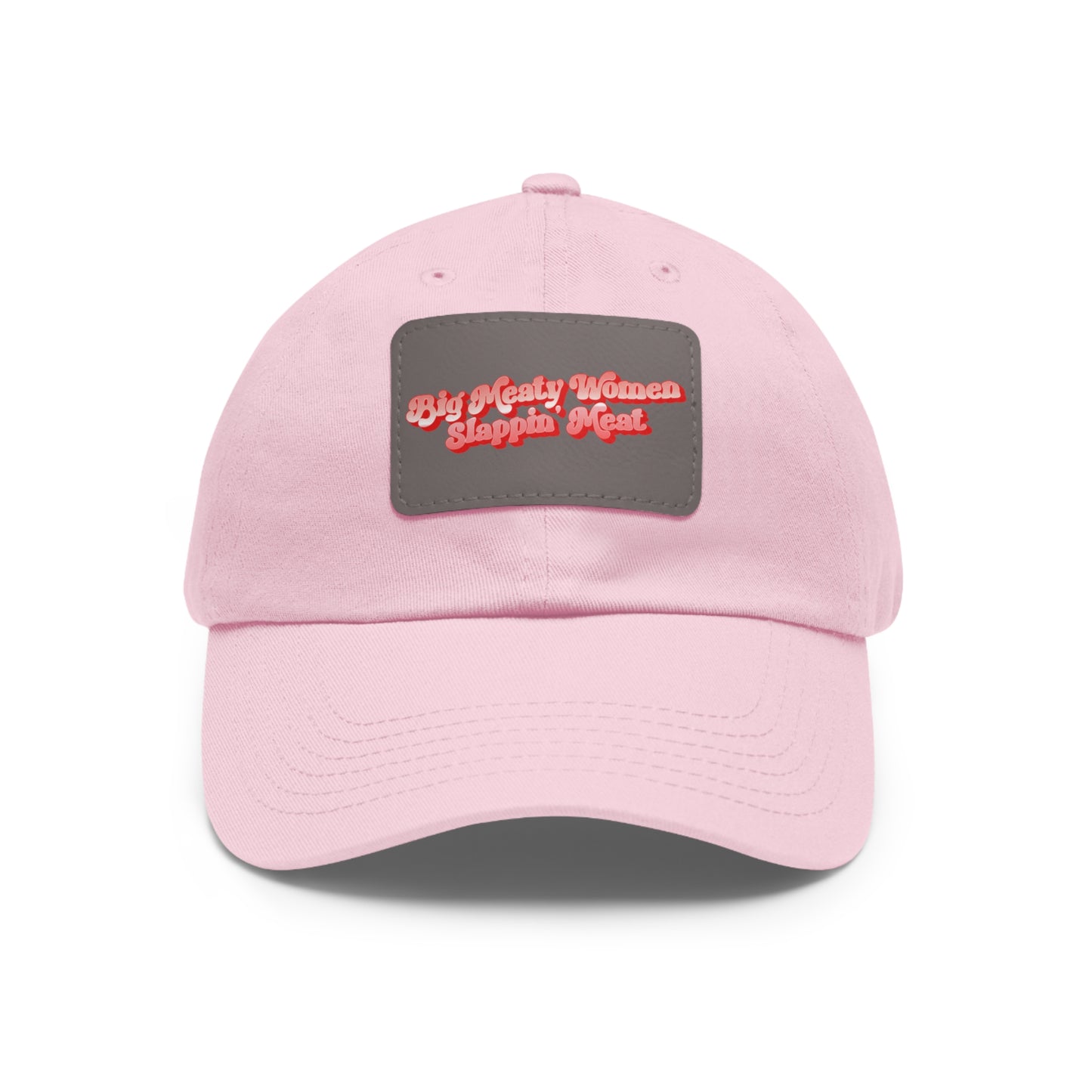Dad Hat with Leather Patch - Retro Big Meaty Women