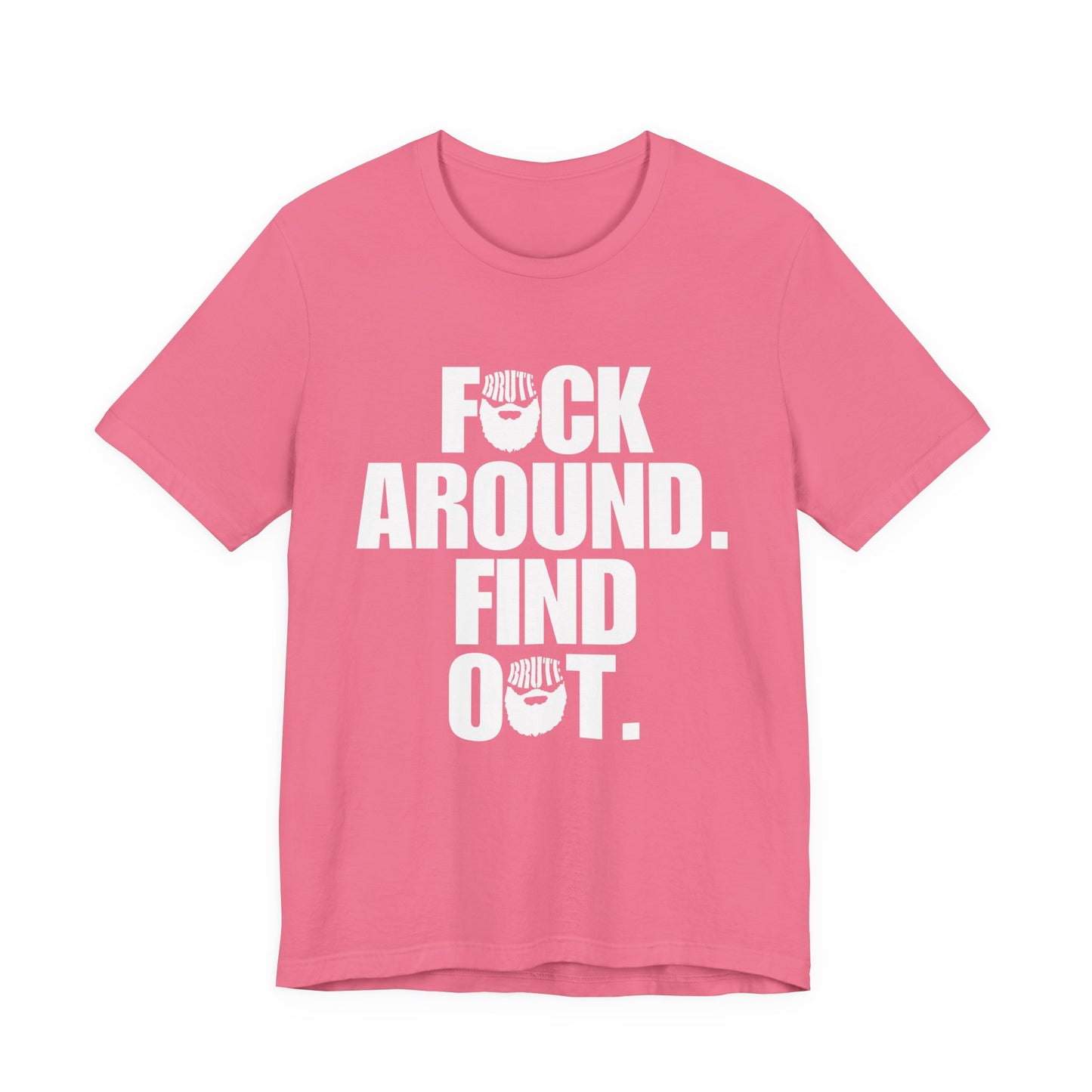 Brute FAFO T-Shirt