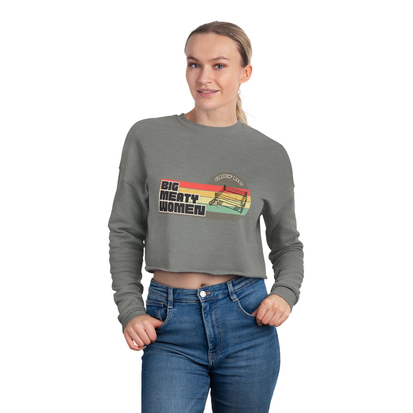 Vintage Big Meaty Women Slappin' Meat Cropped Sweatshirt