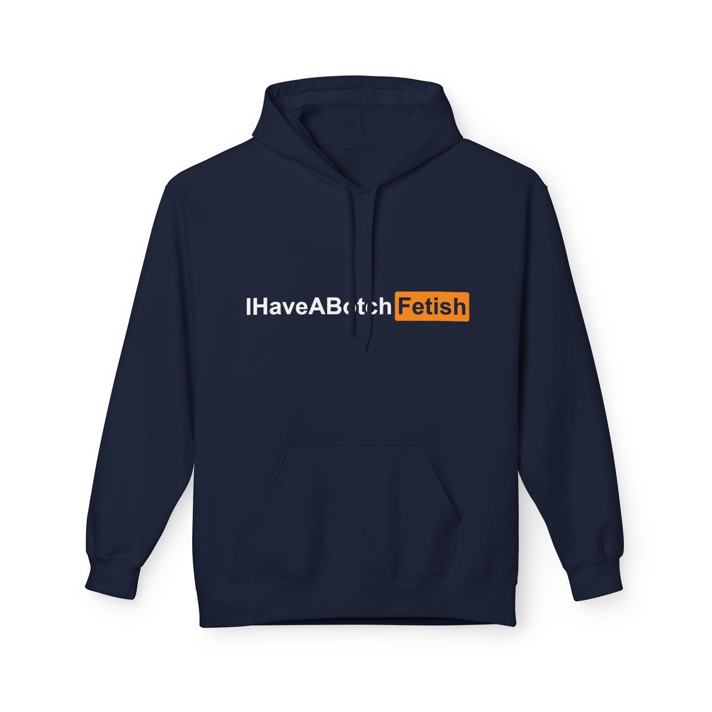 I Have A Both Fetish Hoodie