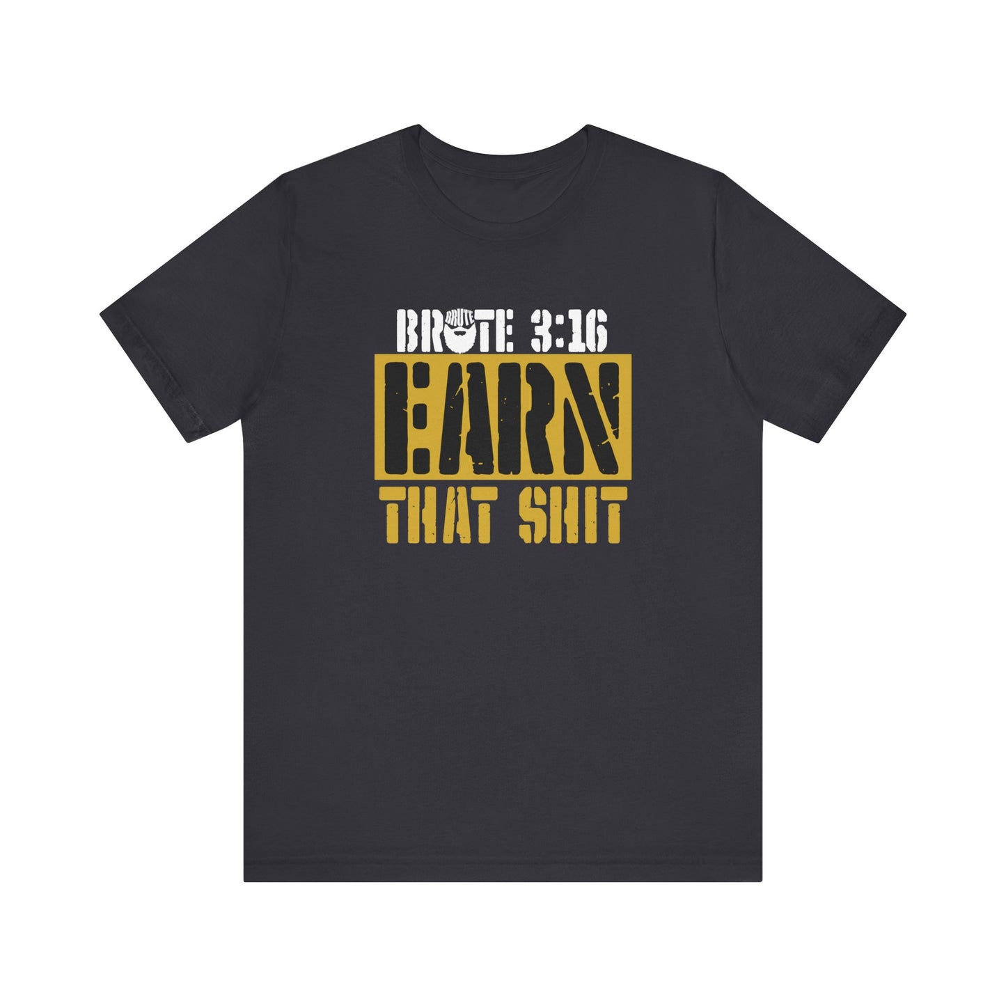 Brute 3:16 T-Shirt