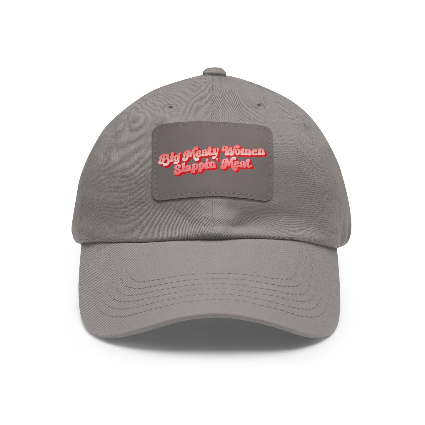 Dad Hat with Leather Patch - Retro Big Meaty Women