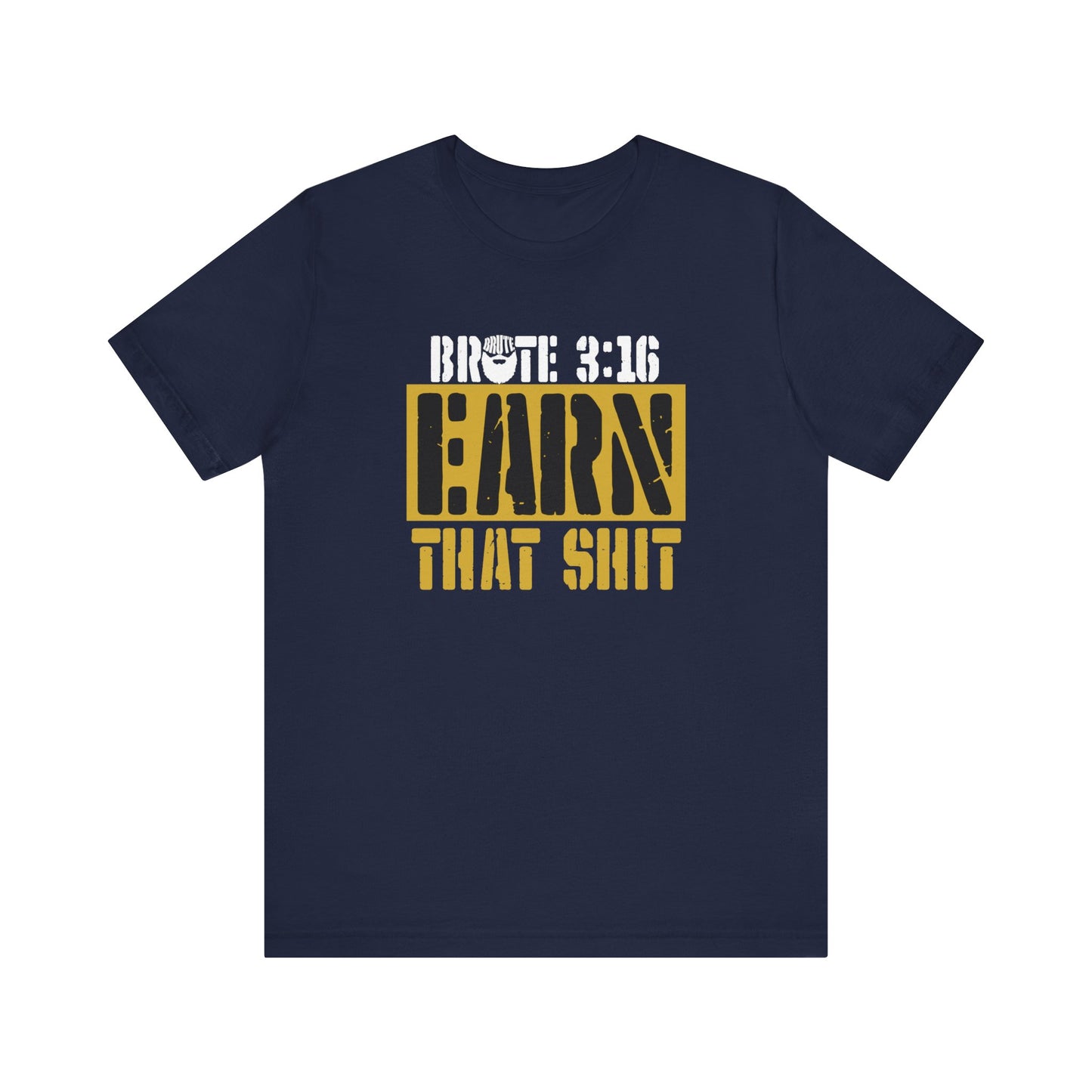 Brute 3:16 T-Shirt