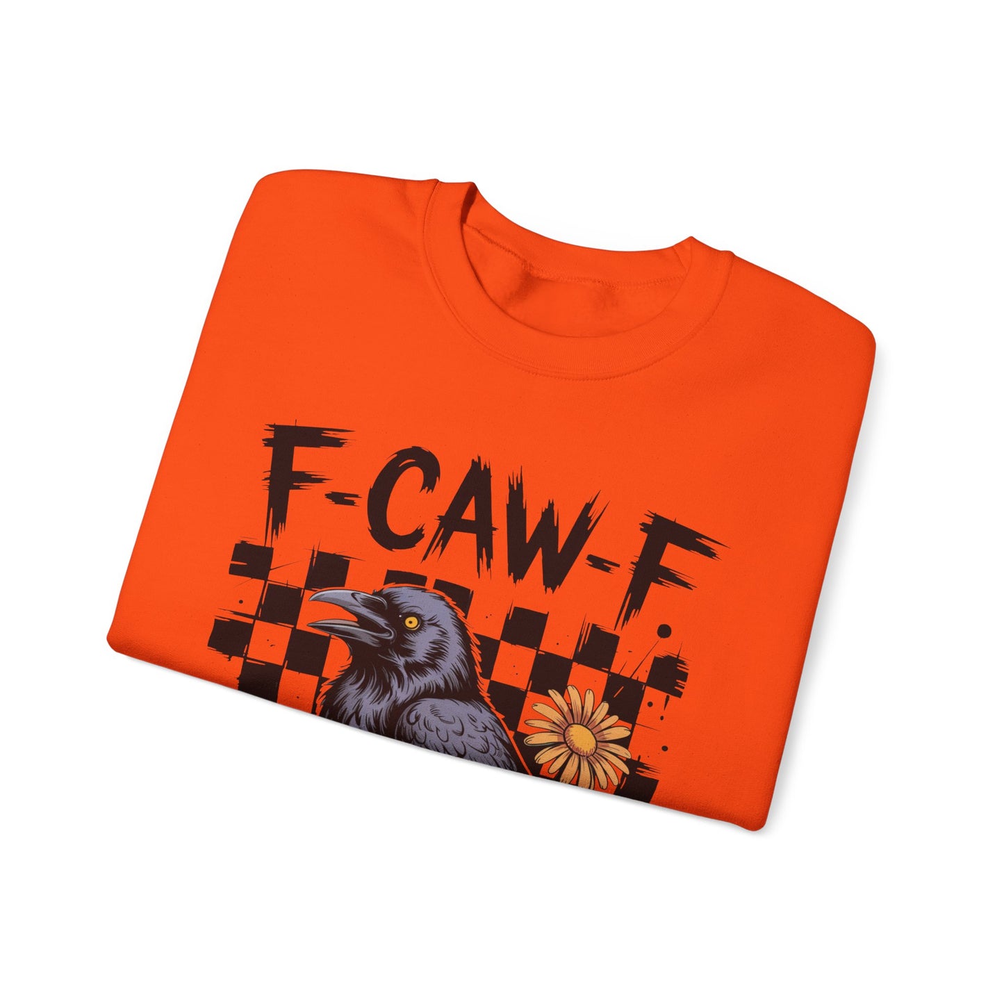 F-Caw-F Raven Sweatshirt