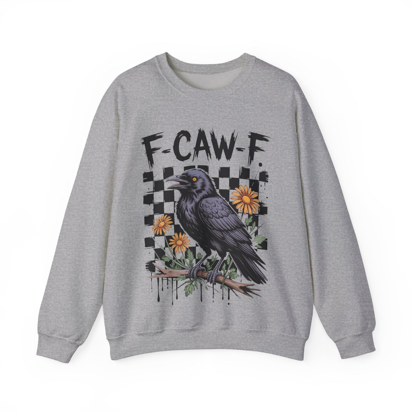 F-Caw-F Raven Sweatshirt