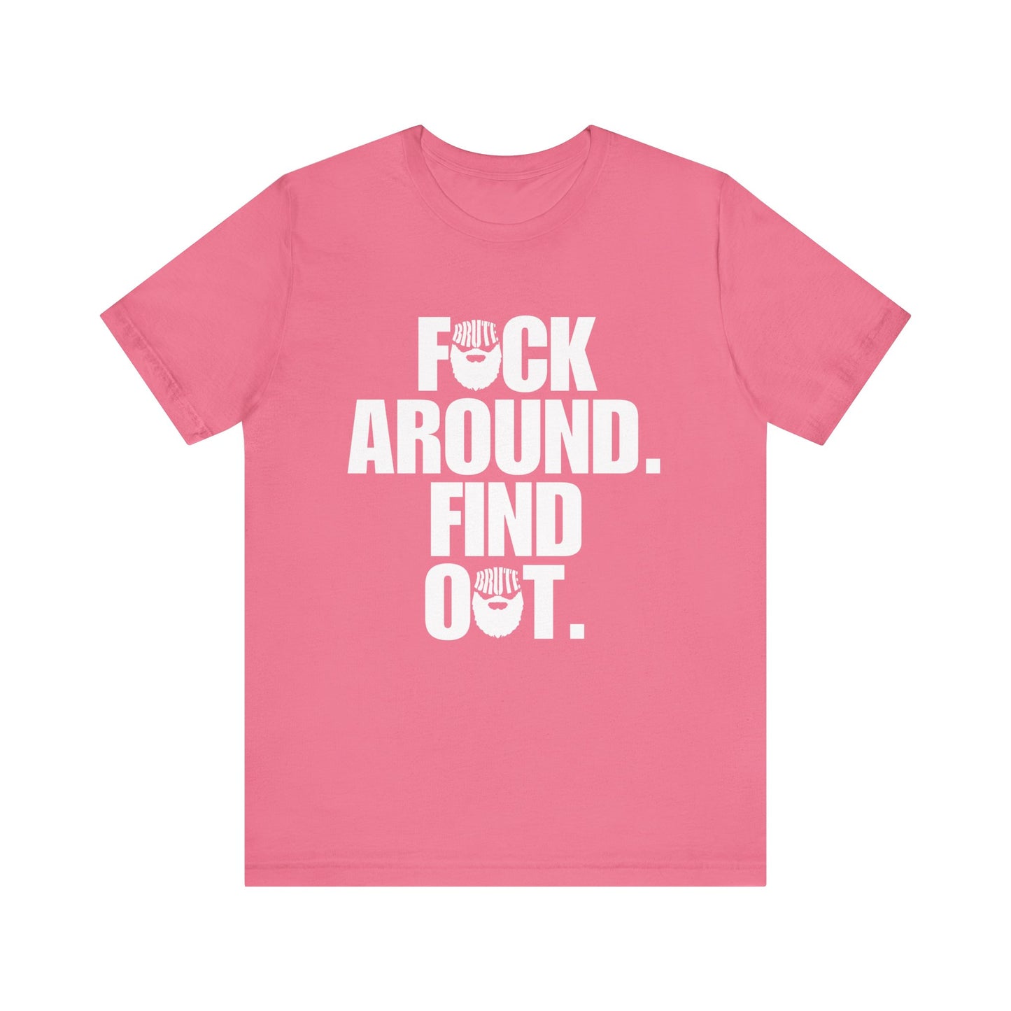 Brute FAFO T-Shirt