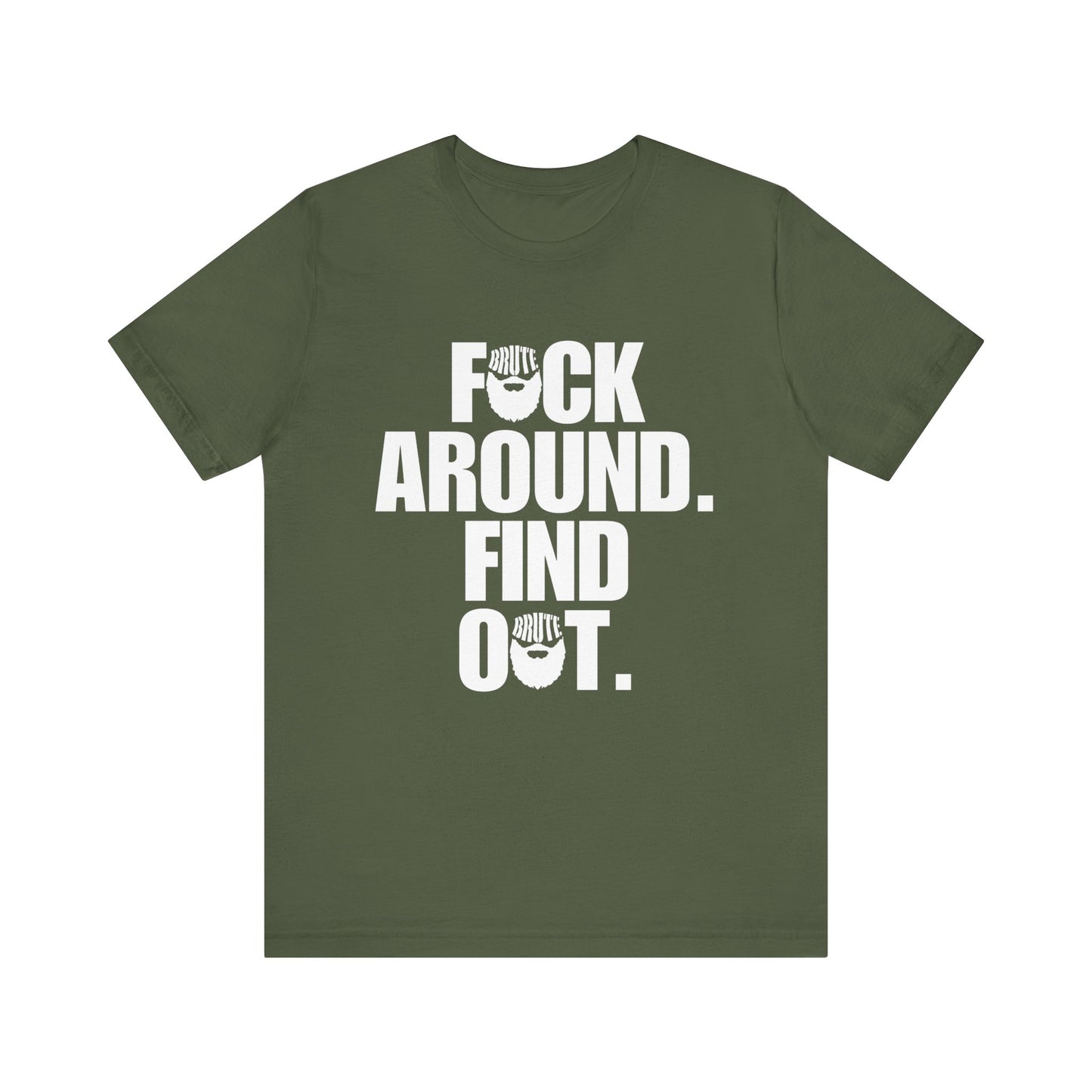 Brute FAFO T-Shirt