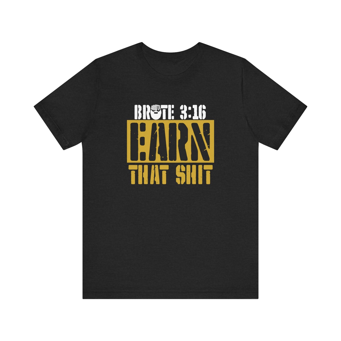 Brute 3:16 T-Shirt