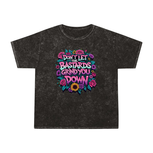 Graffiti Don't Let The Bastards Grind You Down Mineral Wash Tee