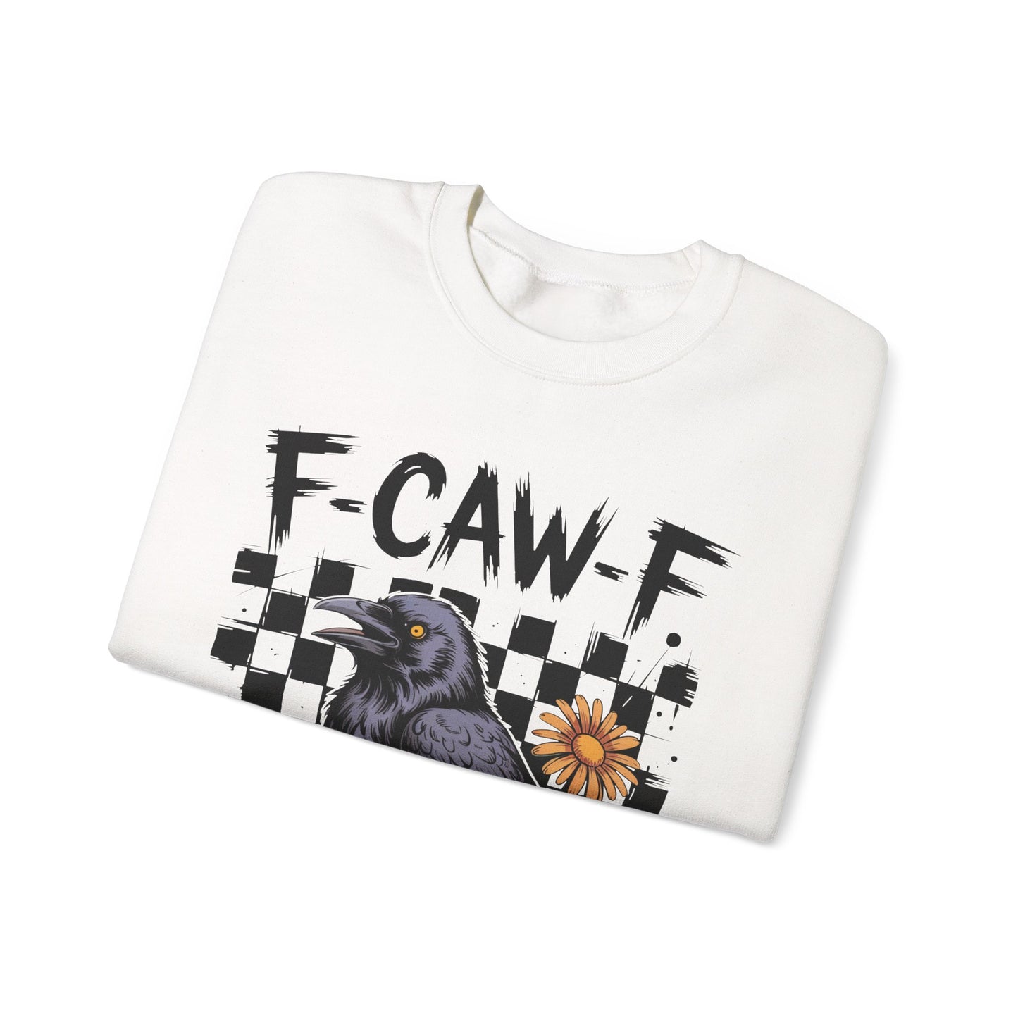 F-Caw-F Raven Sweatshirt