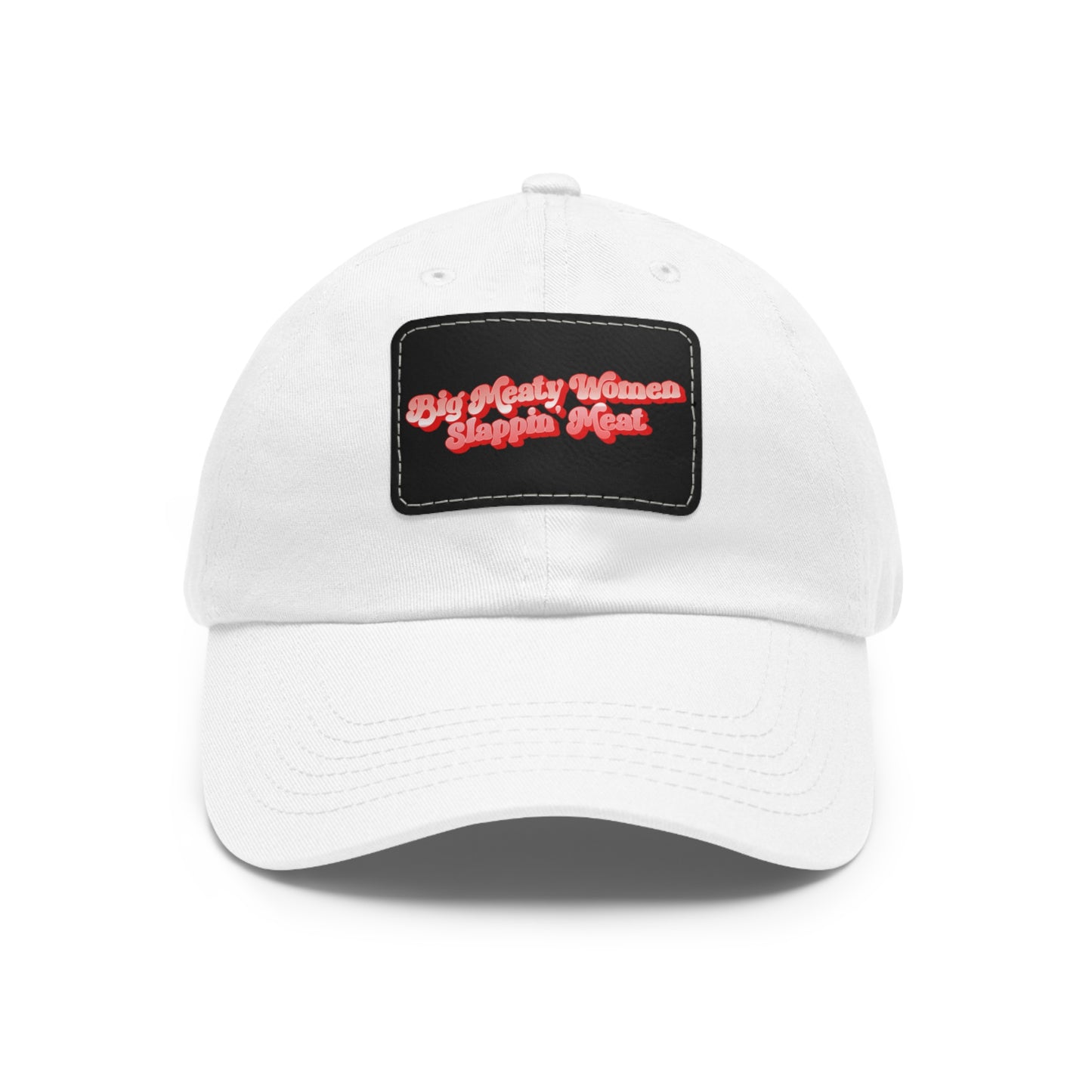 Dad Hat with Leather Patch - Retro Big Meaty Women