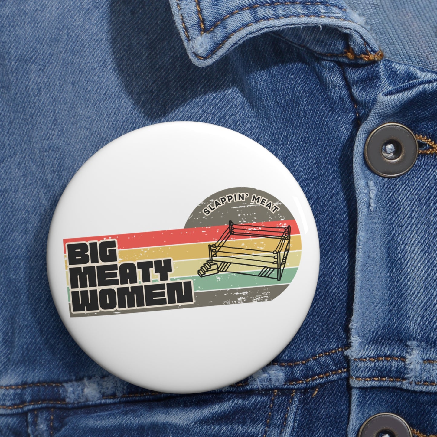 Vintage Big Meaty Women Slappin' Meat Buttons
