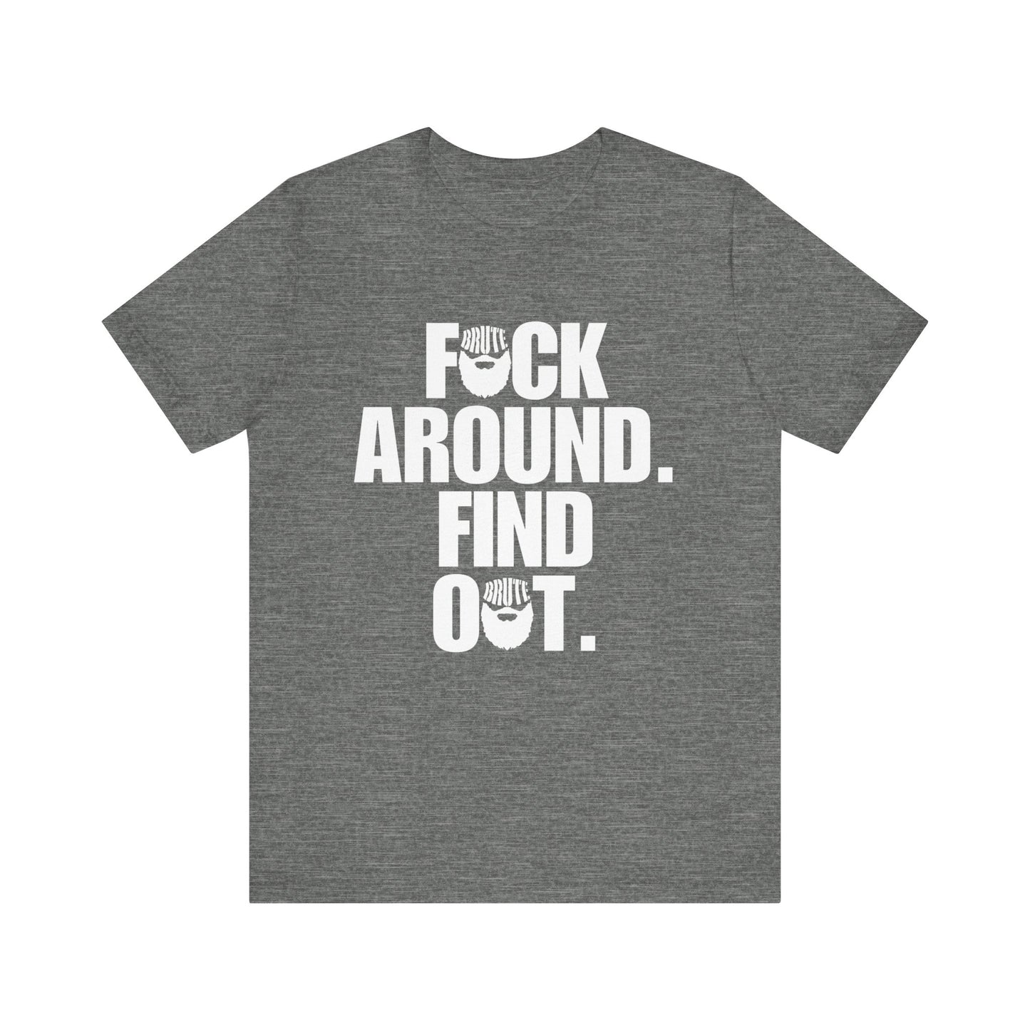 Brute FAFO T-Shirt