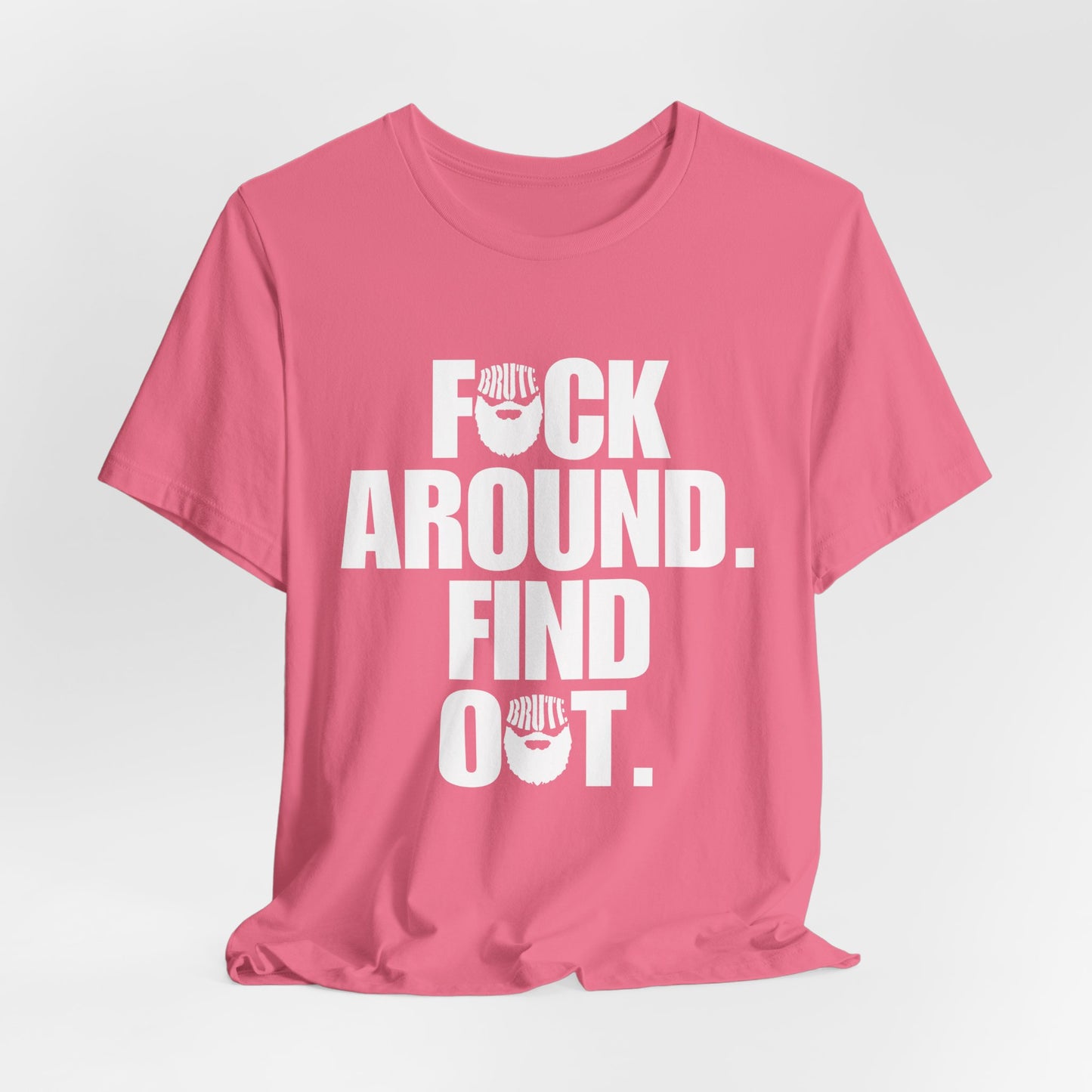 Brute FAFO T-Shirt