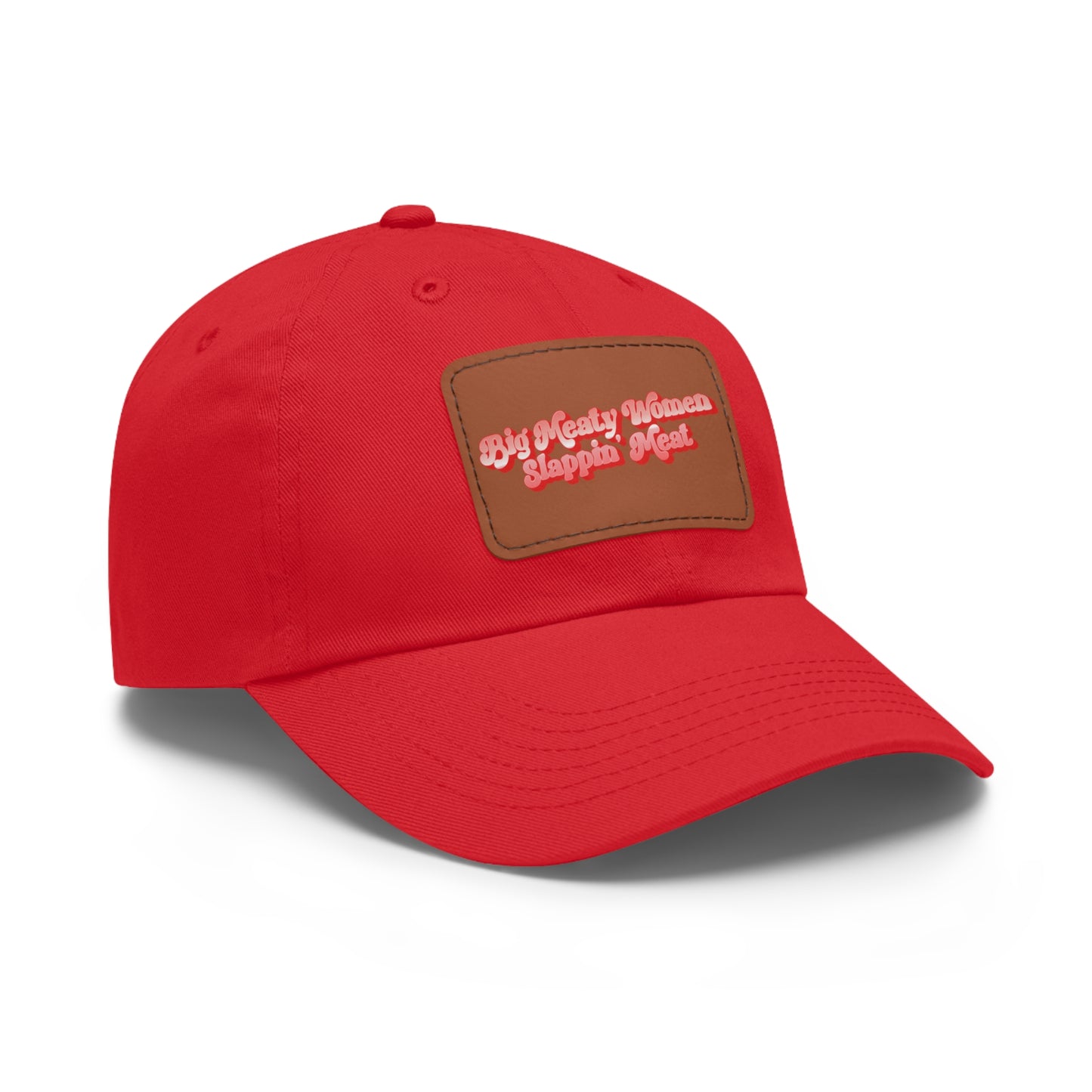 Dad Hat with Leather Patch - Retro Big Meaty Women