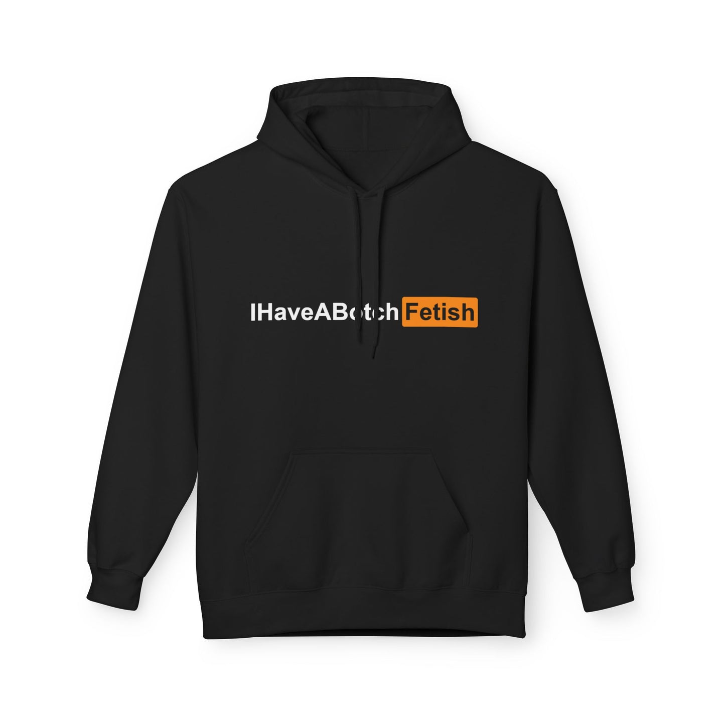 I Have A Both Fetish Hoodie