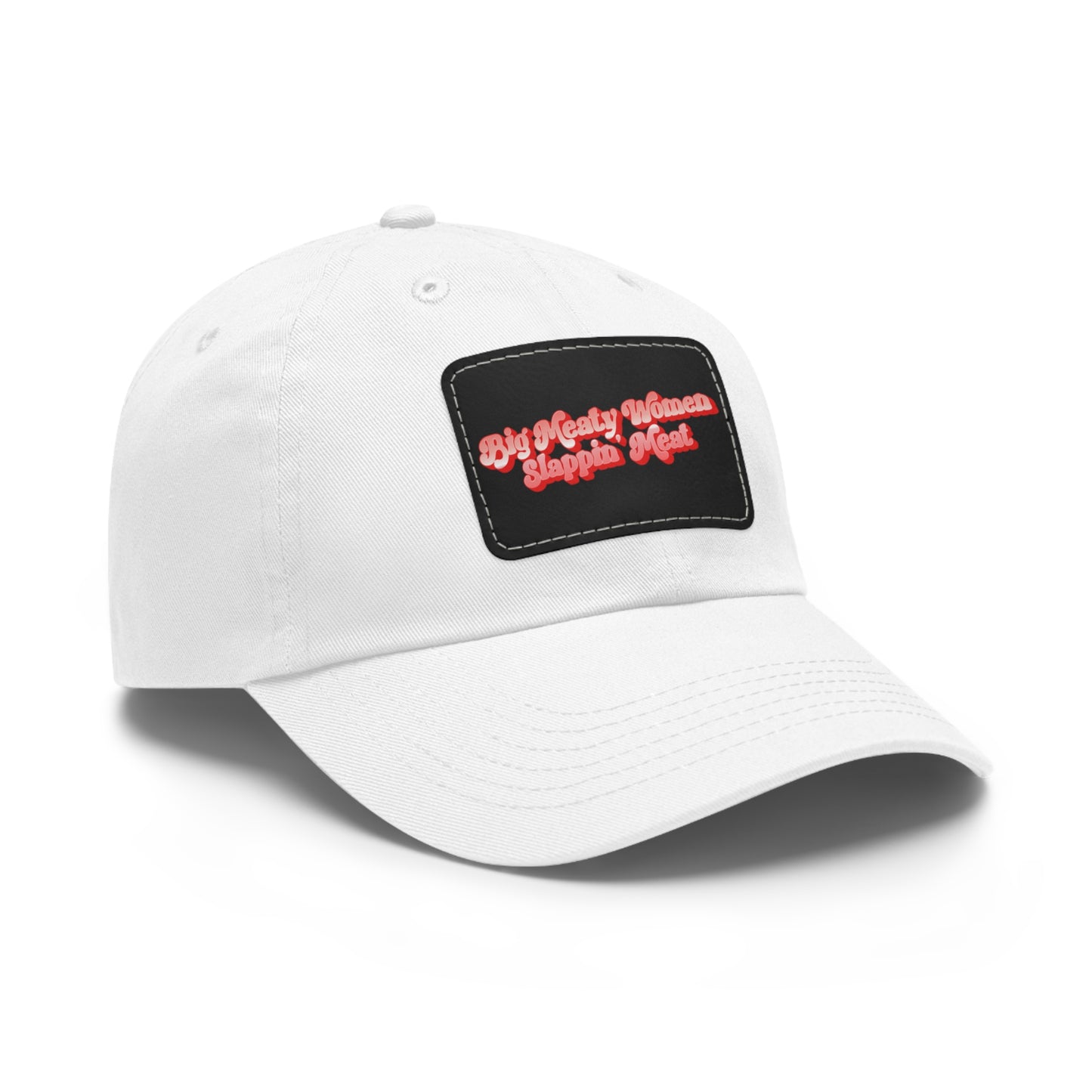 Dad Hat with Leather Patch - Retro Big Meaty Women