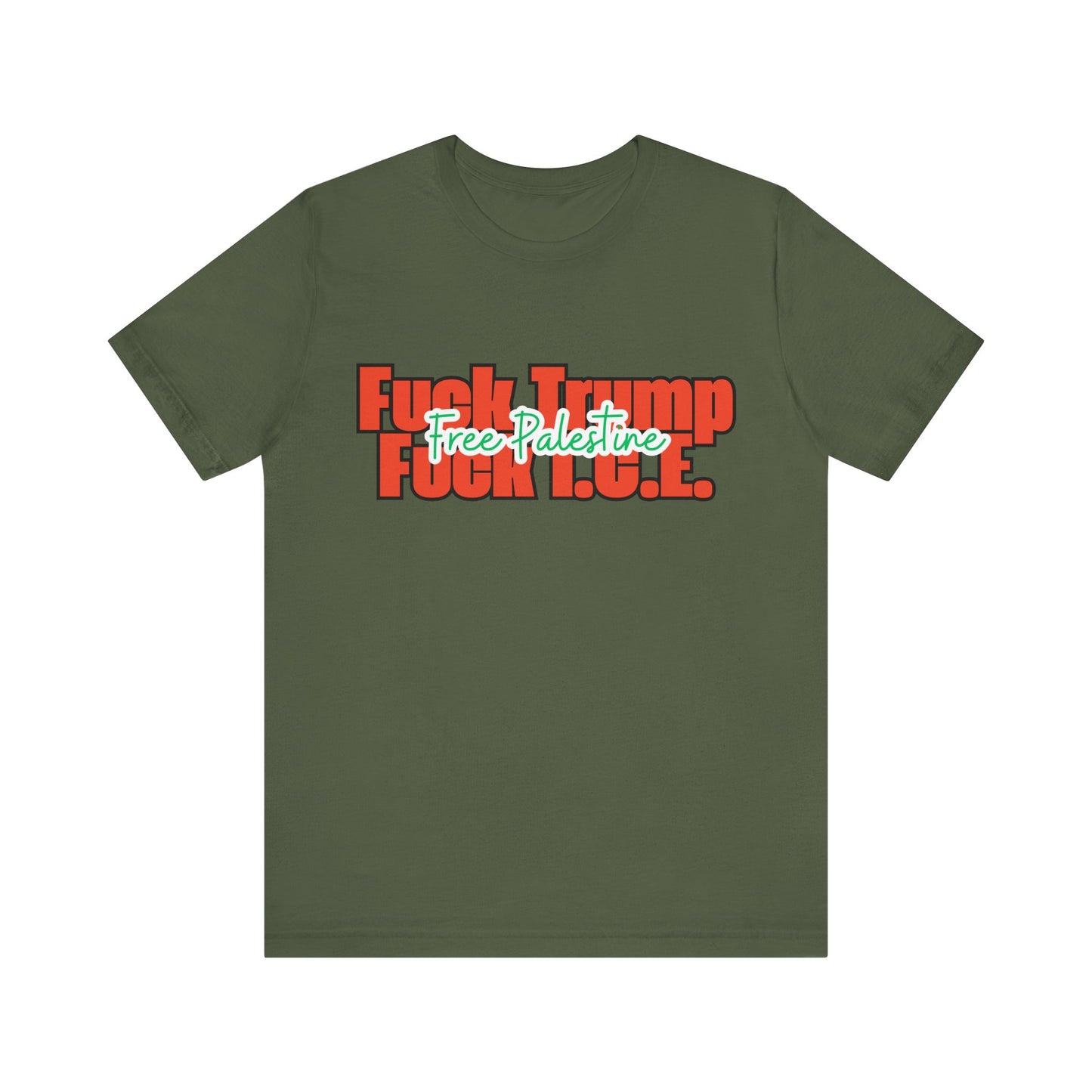 Free Palestine, Anti Trump, Anti I.C.E Tee