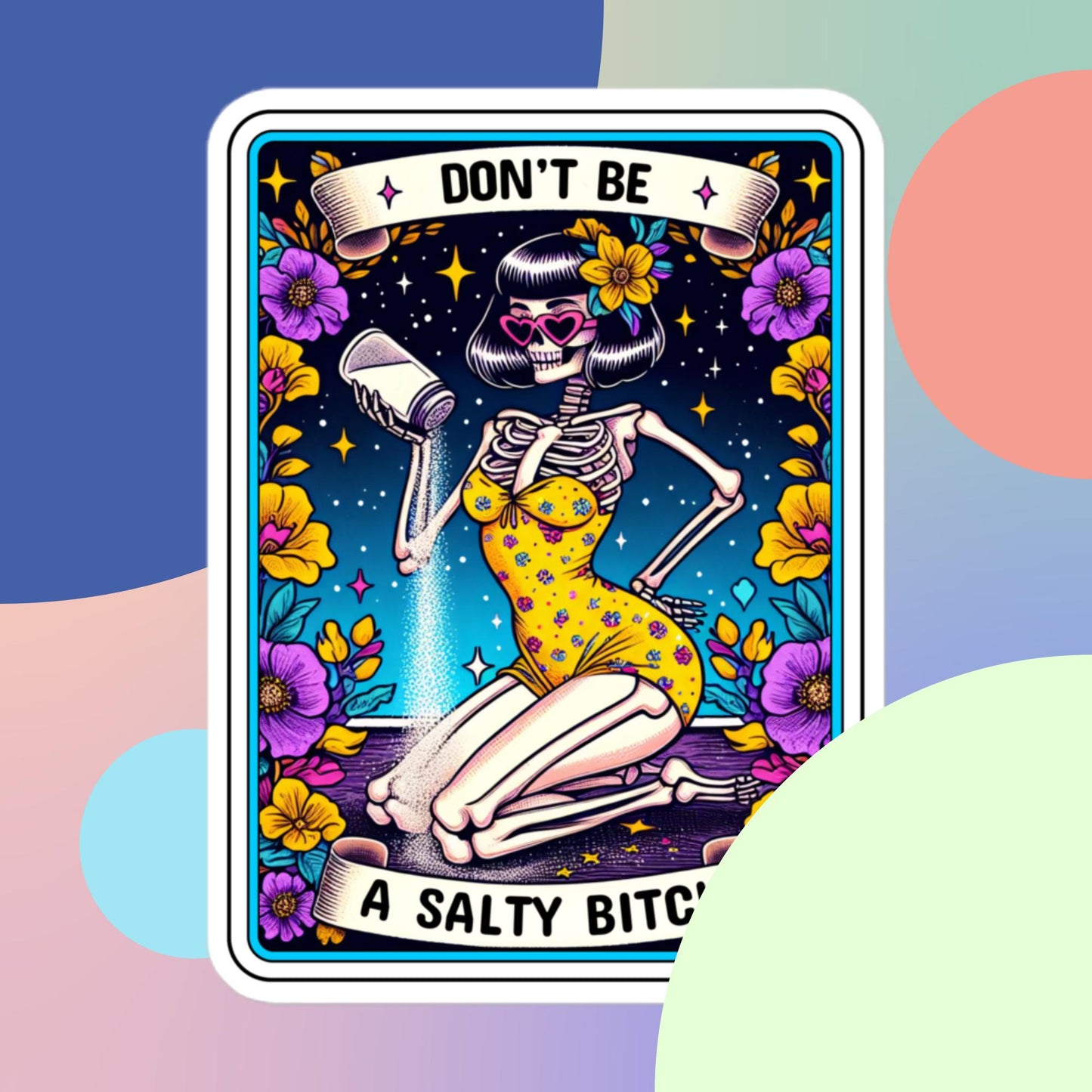 Don't Be a Salty Bitch Tarot stickers