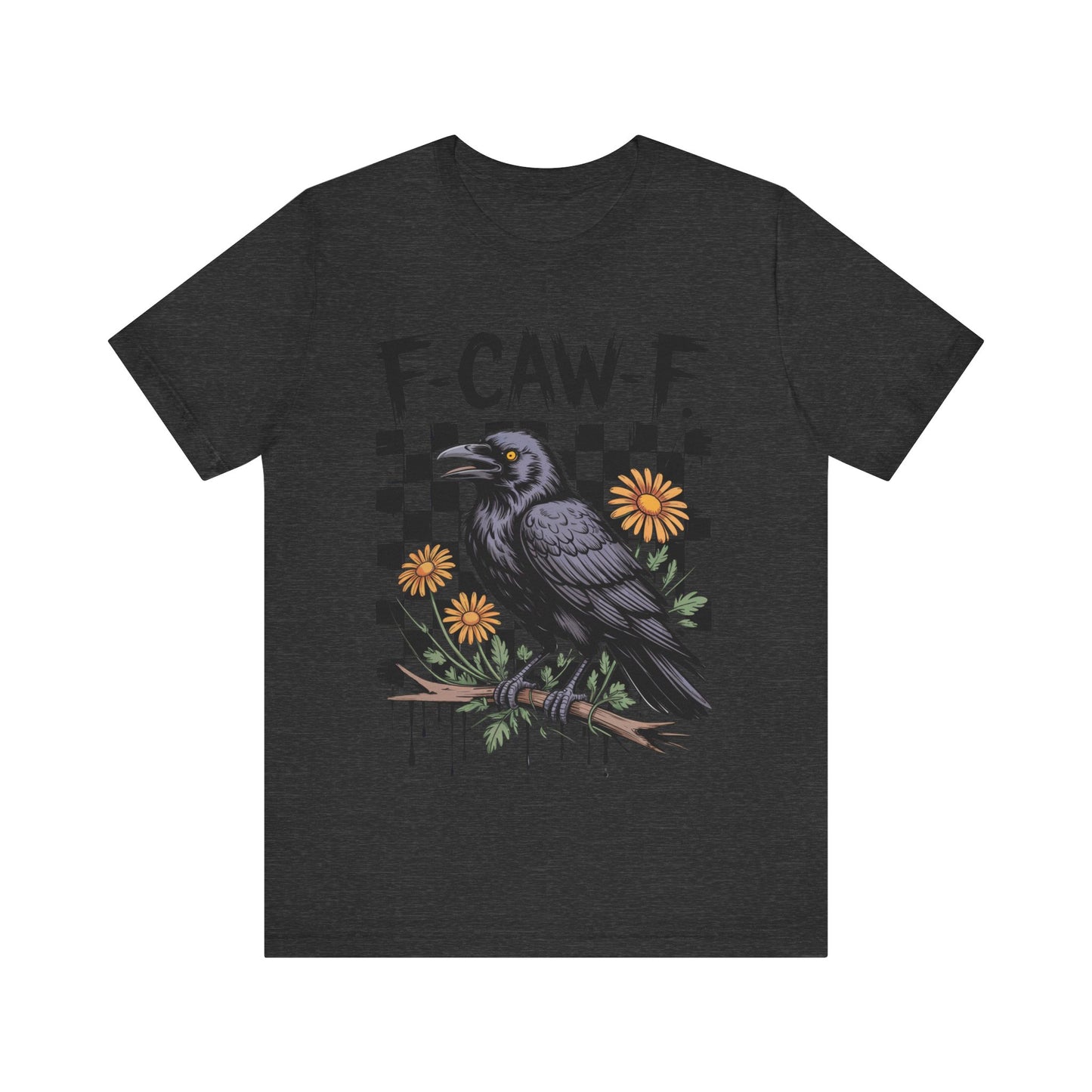 F-caw-f Raven Edgy Raven Graphic Tee