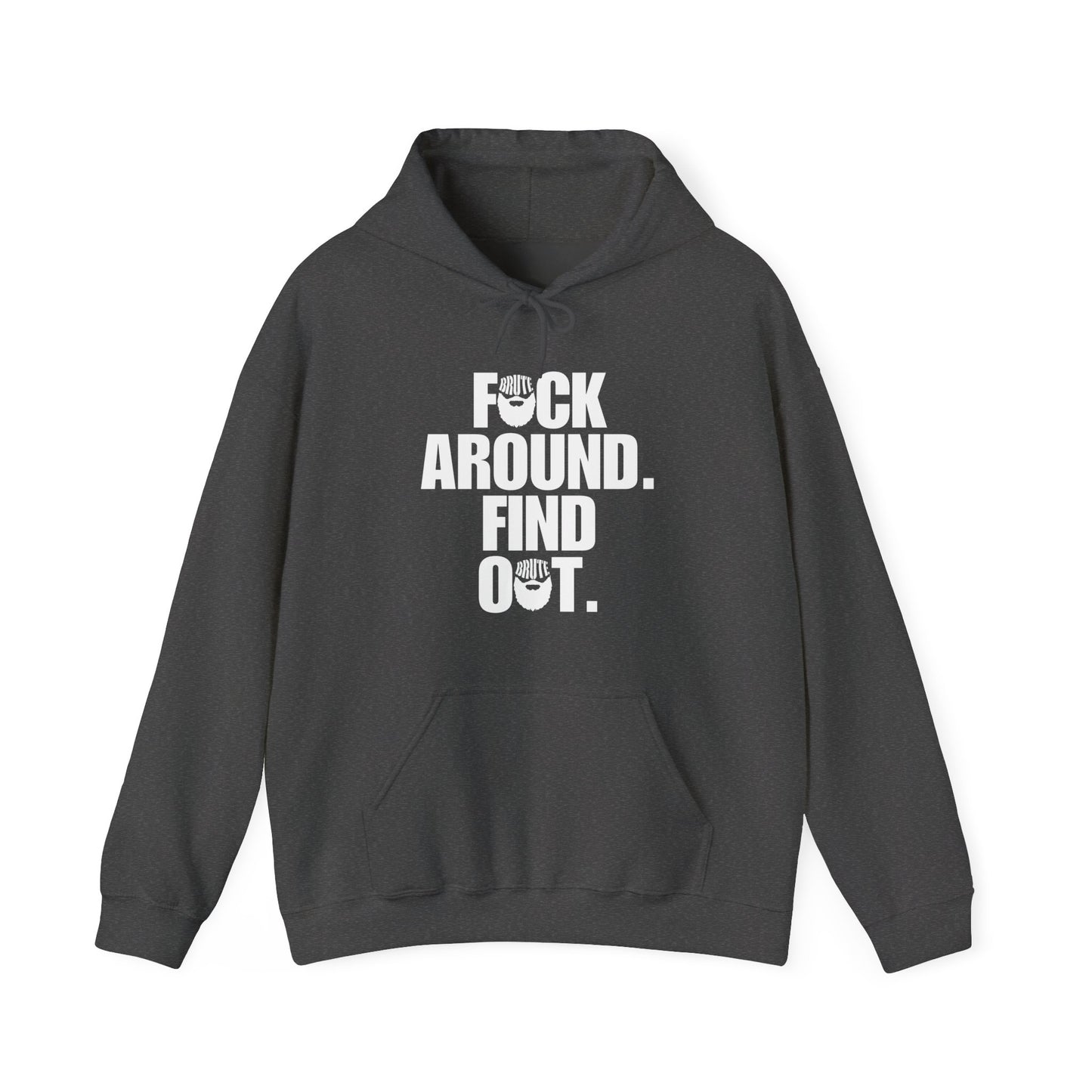 Brute FAFO Hoodie