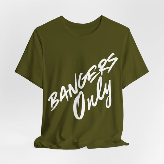 Bangers Only Tee