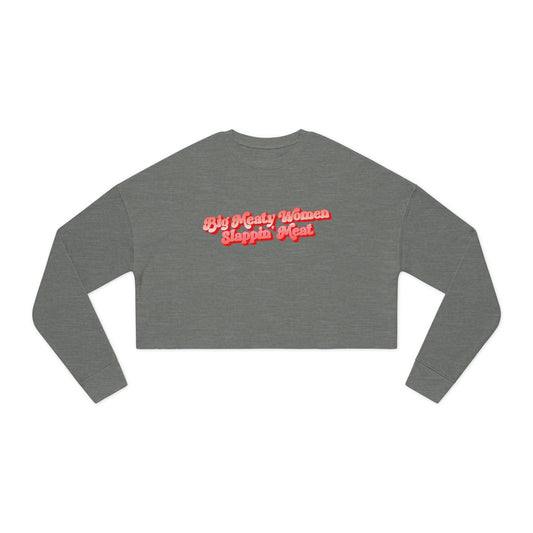 Retro Big Meaty Women Slappin' Meat Cropped Sweatshirt
