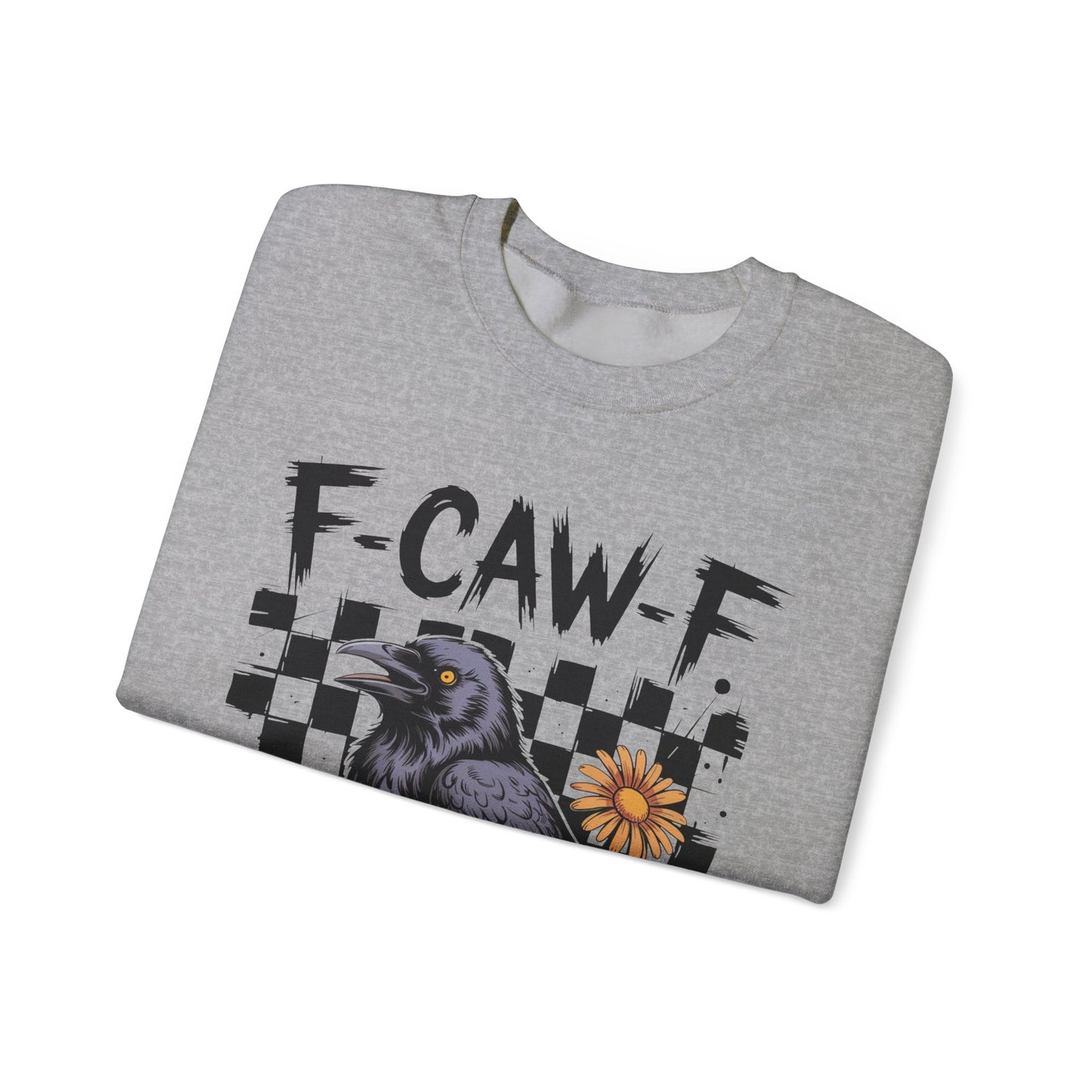 F-Caw-F Raven Sweatshirt