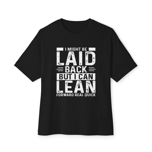 Laid Back But Can Lean Boxy Tee