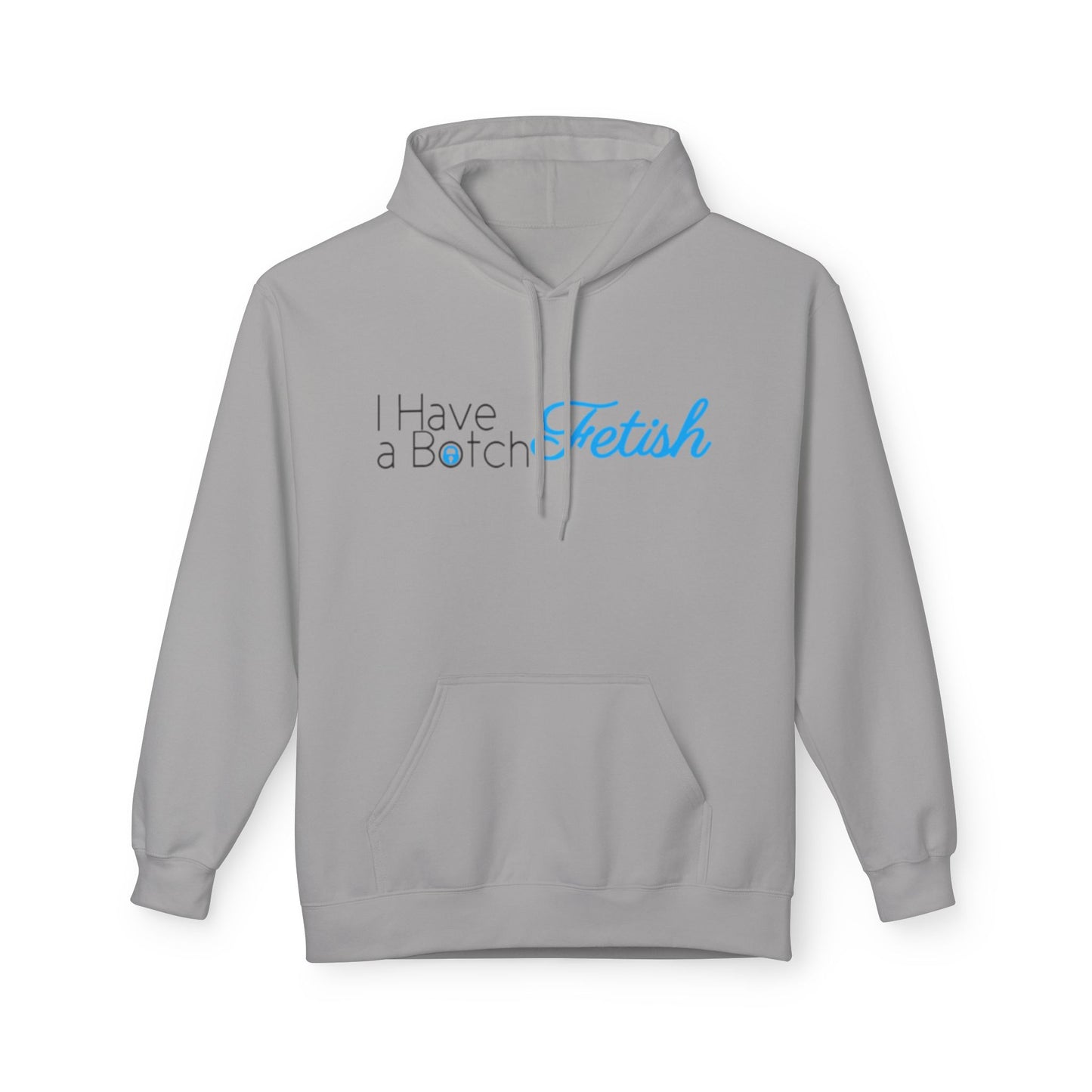 I Have A Both Fetish OF Style Hoodie