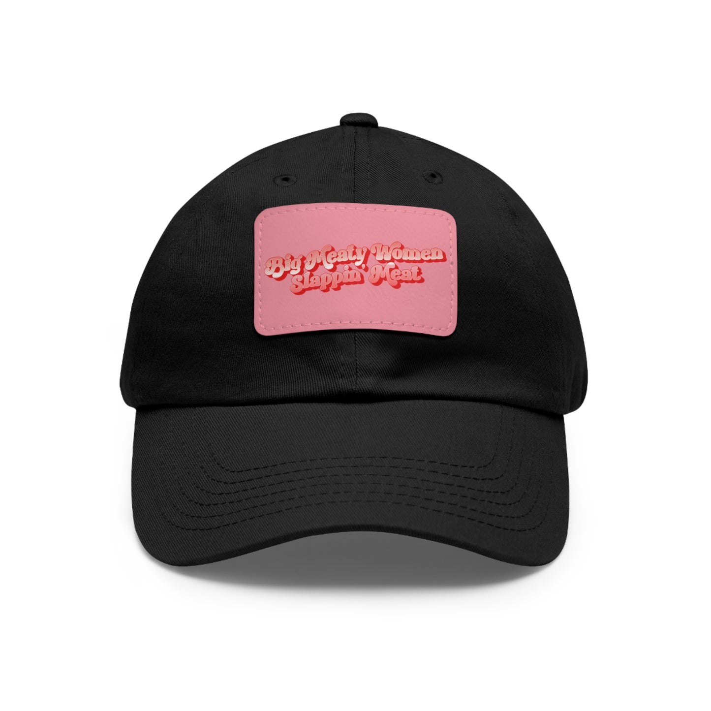 Dad Hat with Leather Patch - Retro Big Meaty Women