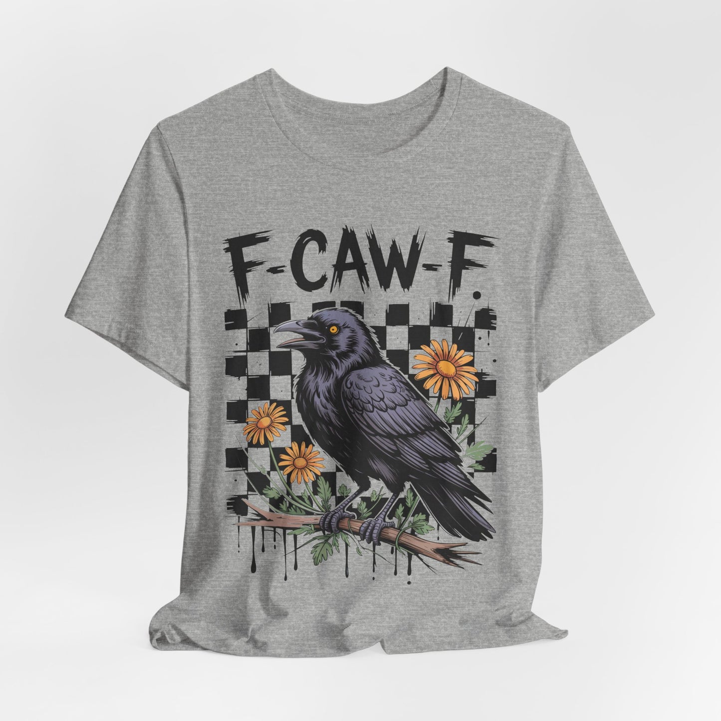F-caw-f Raven Edgy Raven Graphic Tee