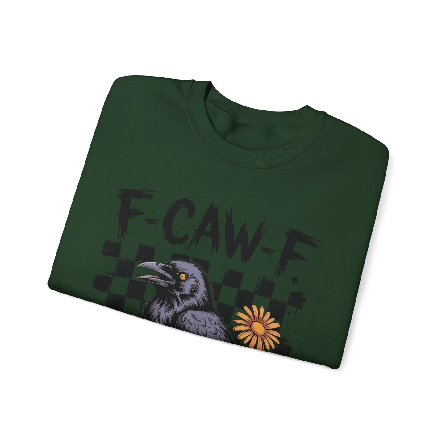F-Caw-F Raven Sweatshirt
