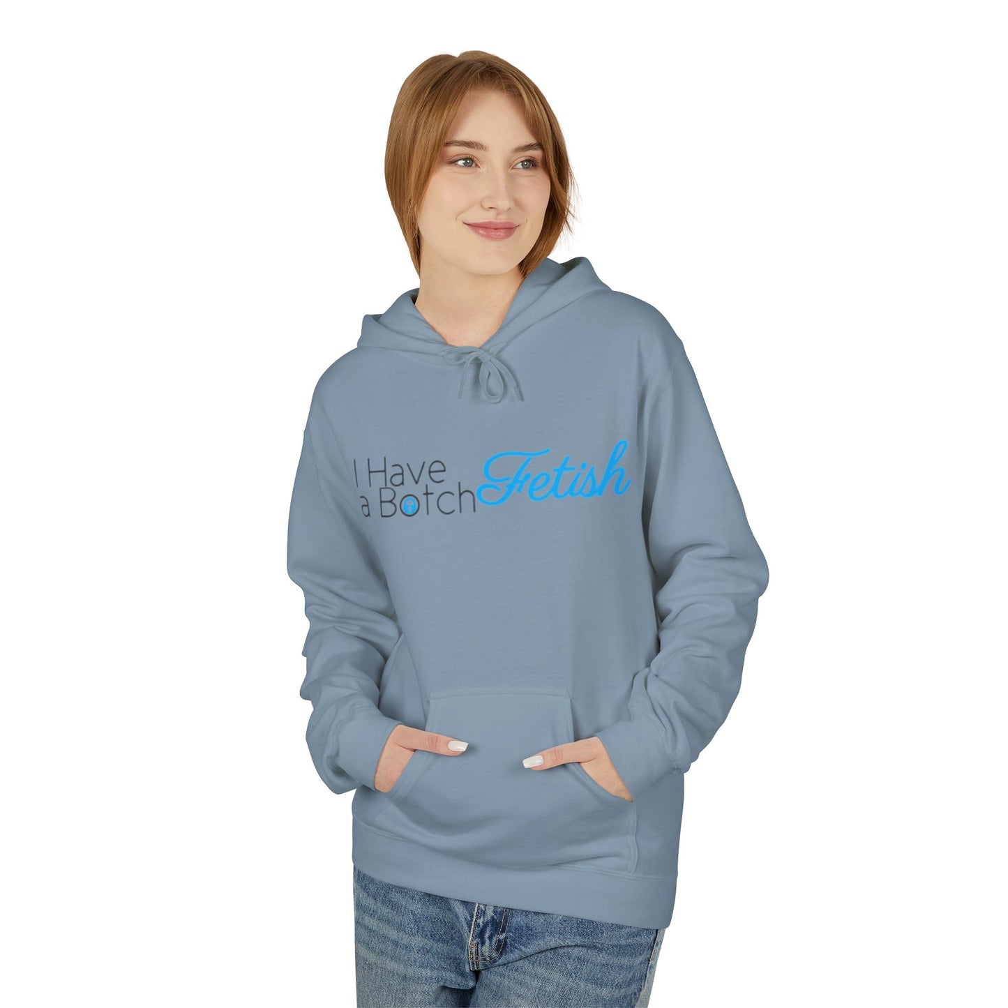 I Have A Both Fetish OF Style Hoodie