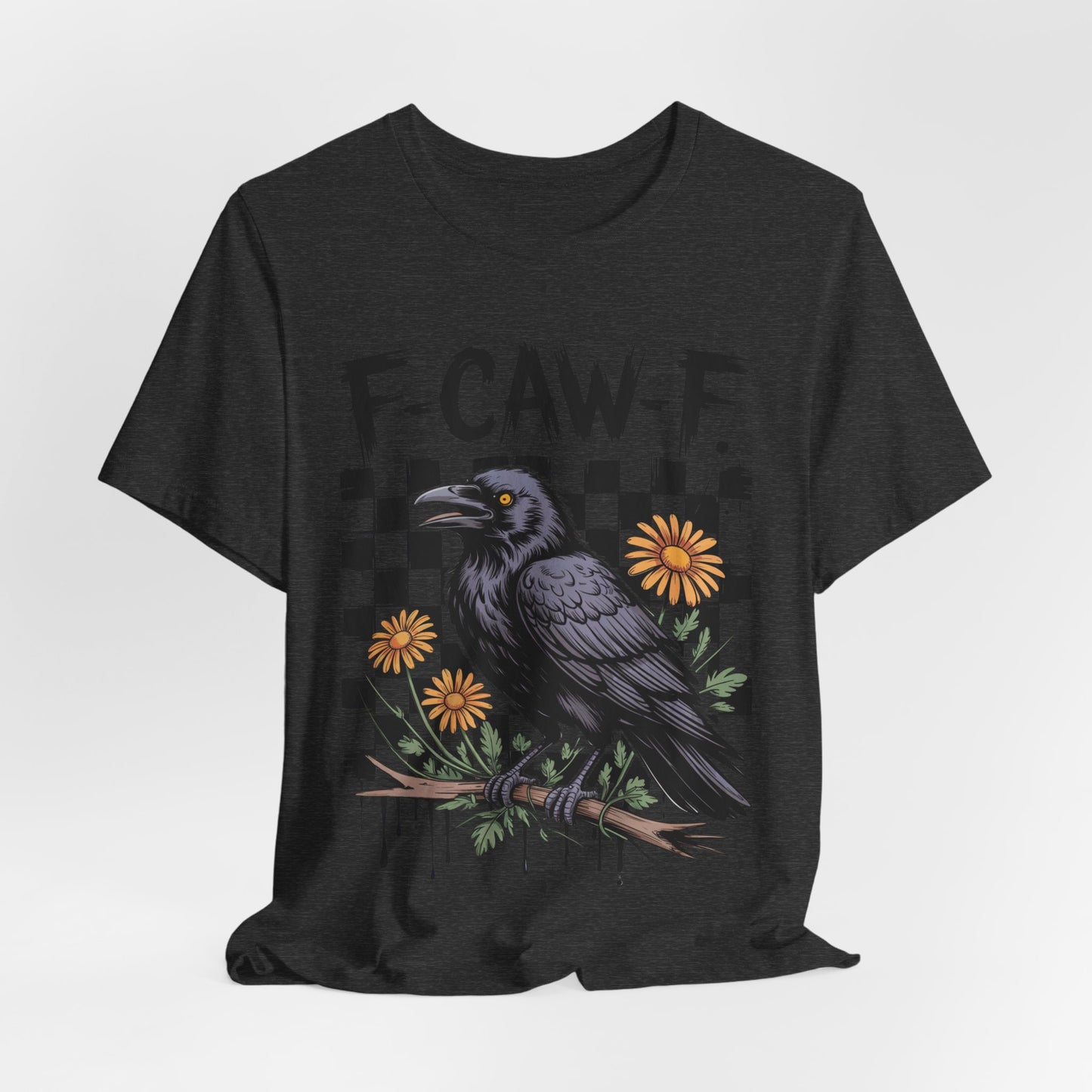 F-caw-f Raven Edgy Raven Graphic Tee