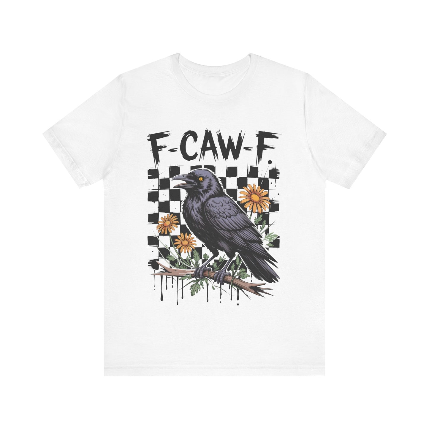 F-caw-f Raven Edgy Raven Graphic Tee