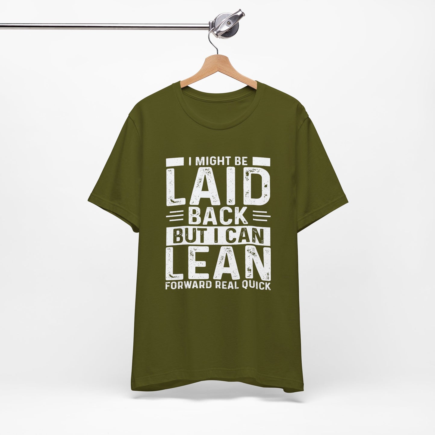 Laid Back But I Can Lean Tee